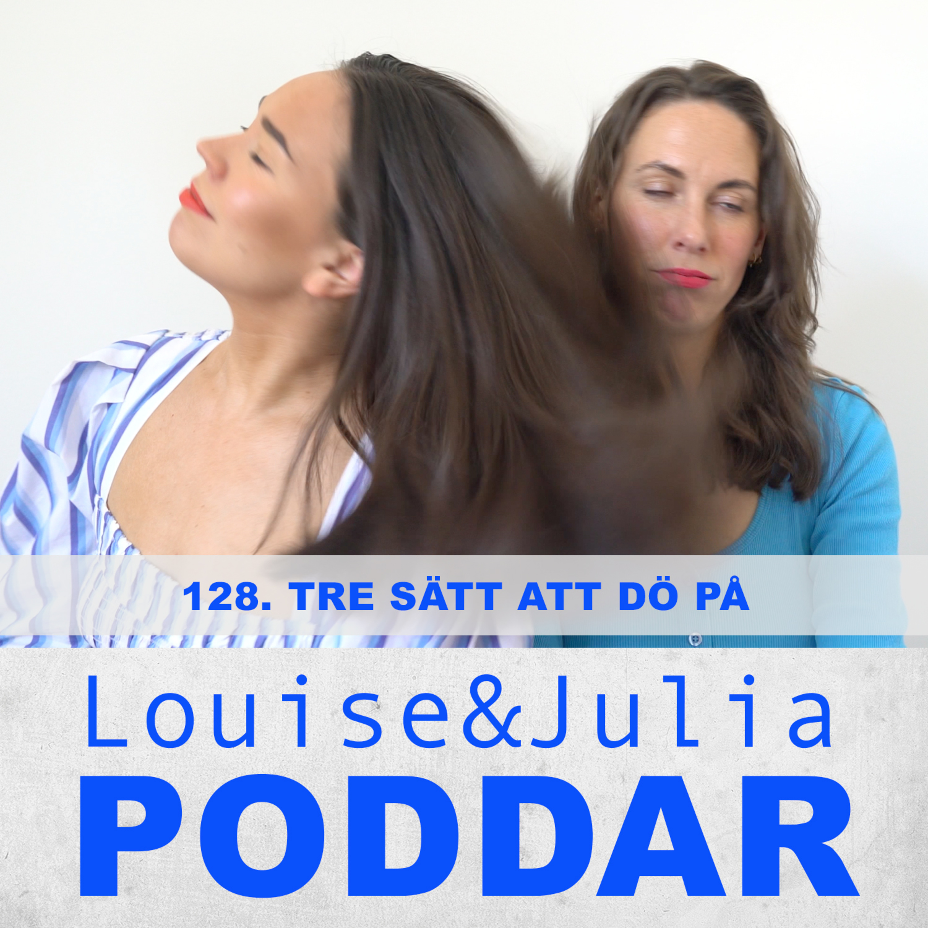Louise och Julia poddar