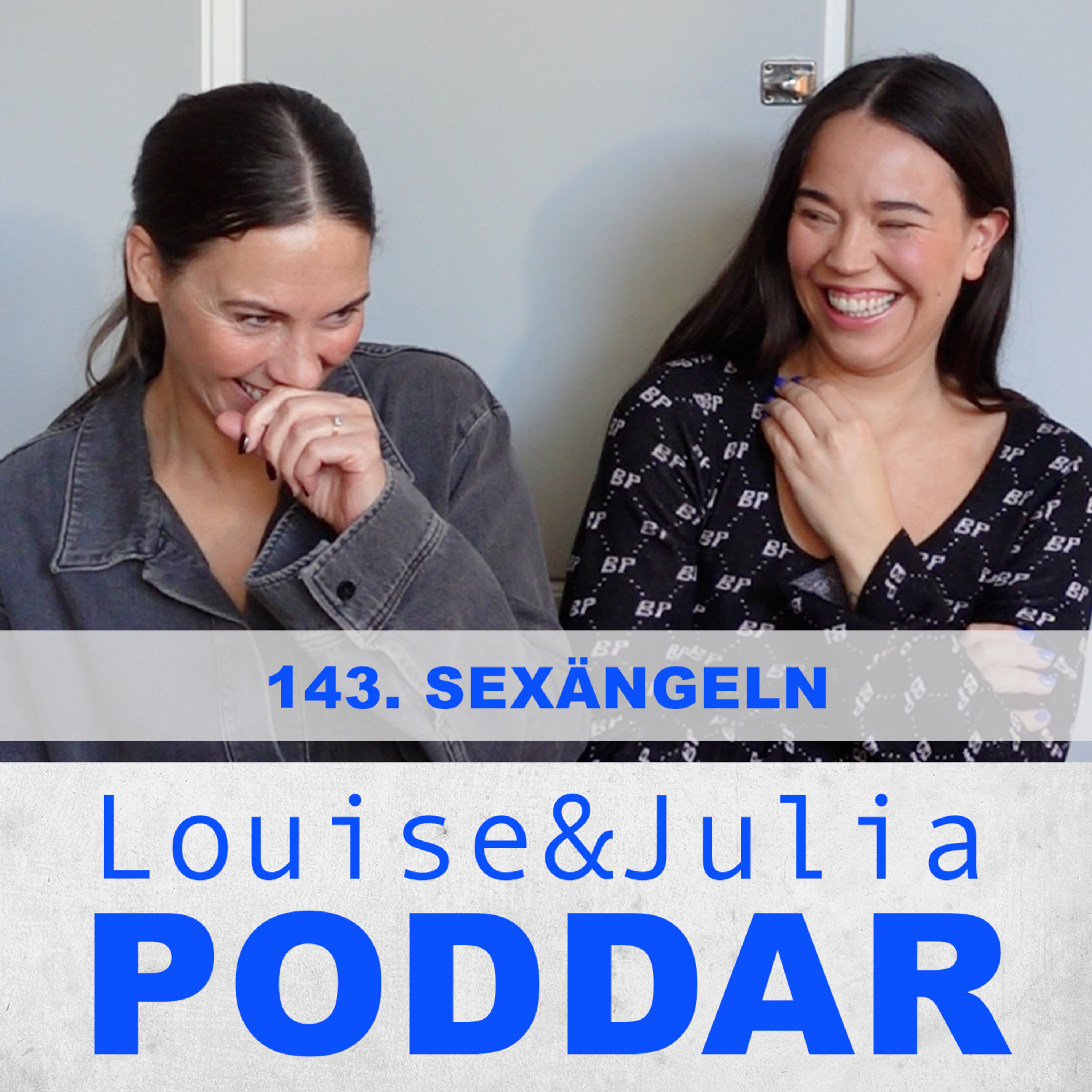 Louise och Julia poddar
