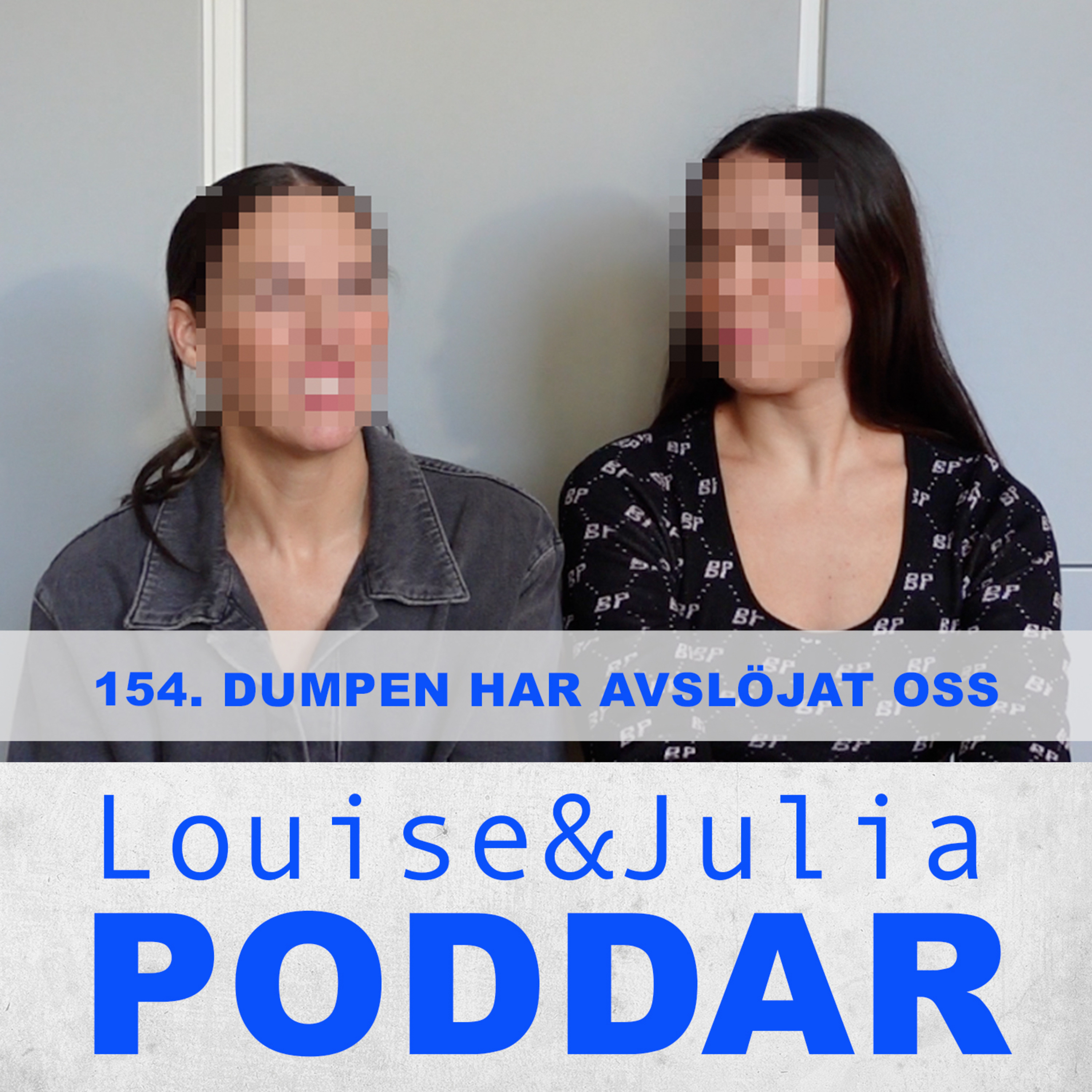 Louise och Julia poddar