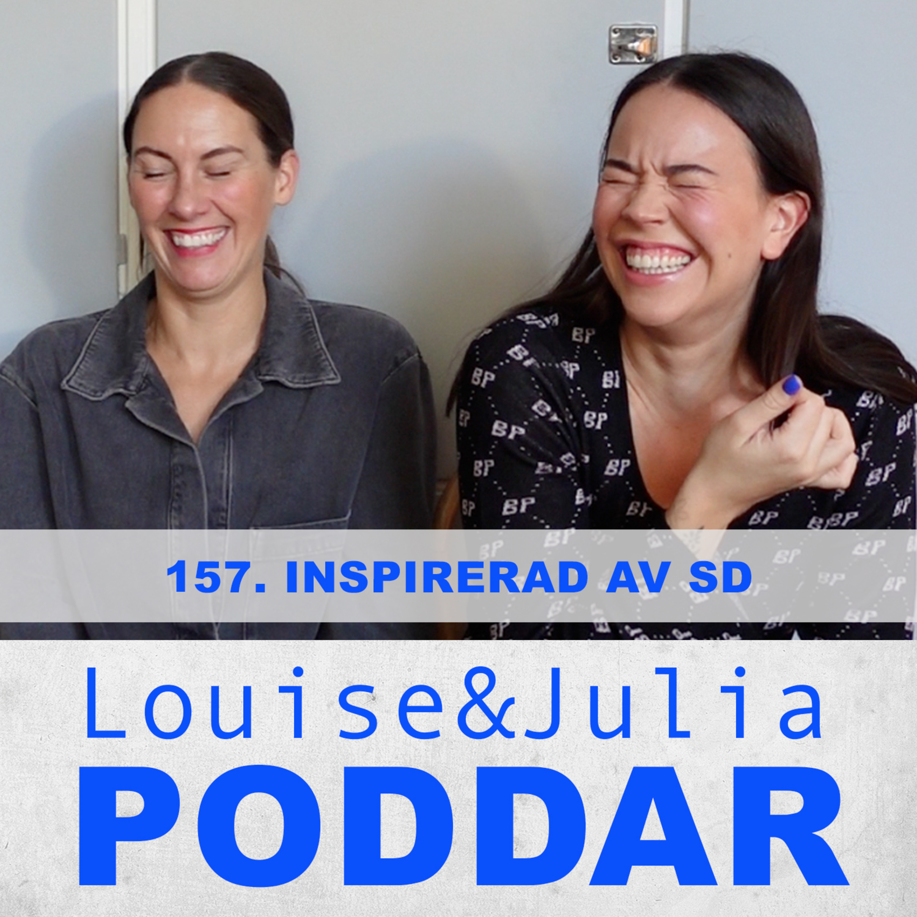 Louise och Julia poddar