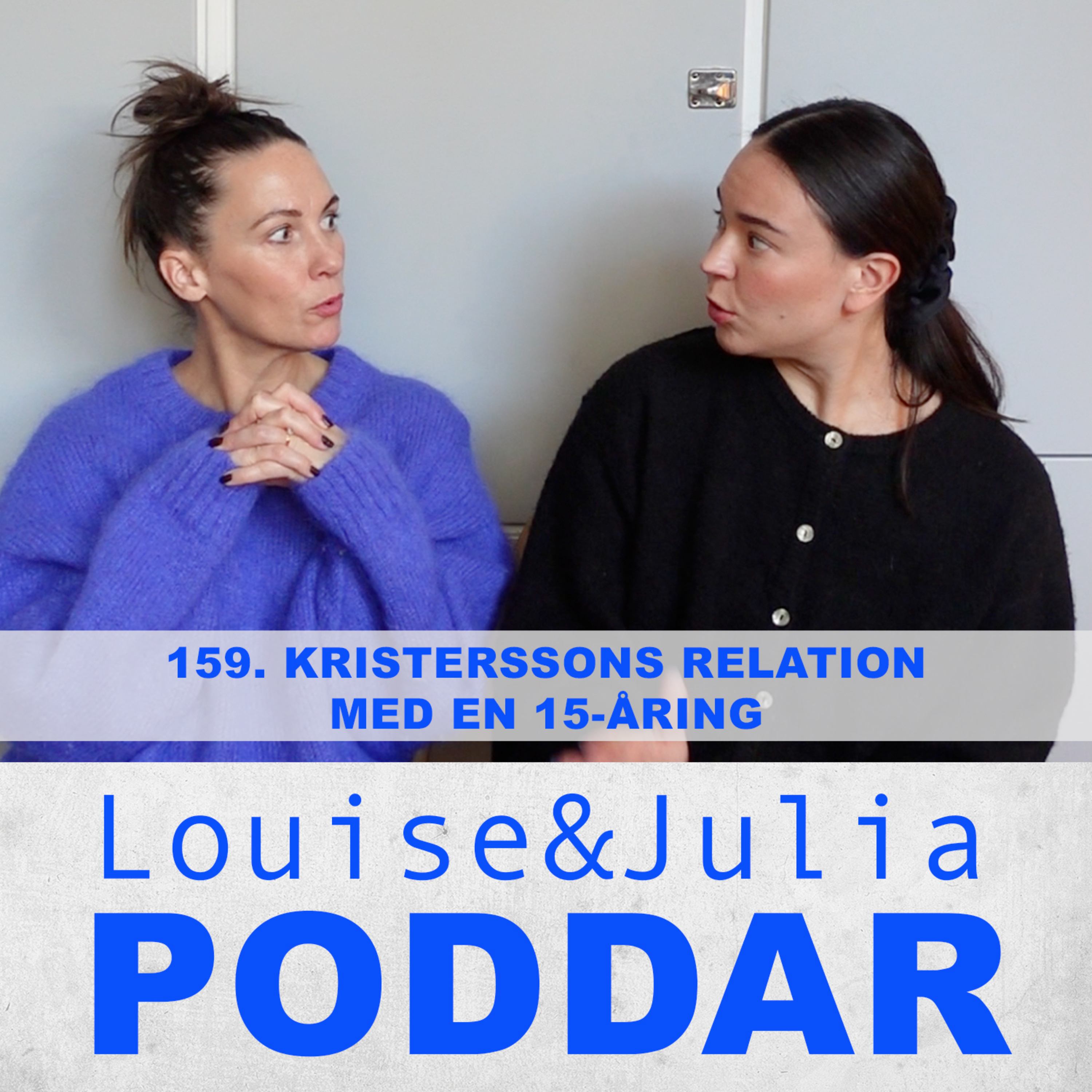 Louise och Julia poddar