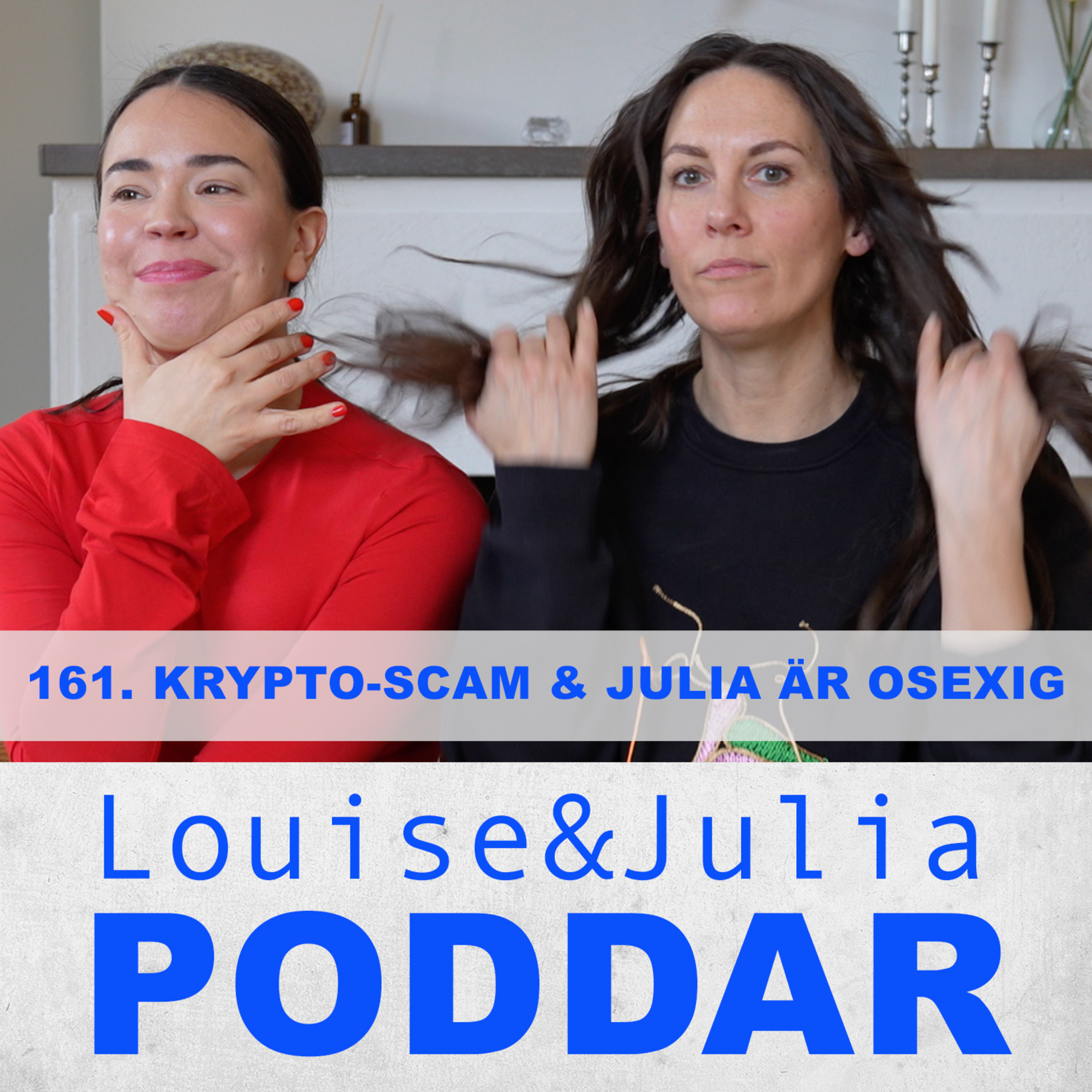 Louise och Julia poddar