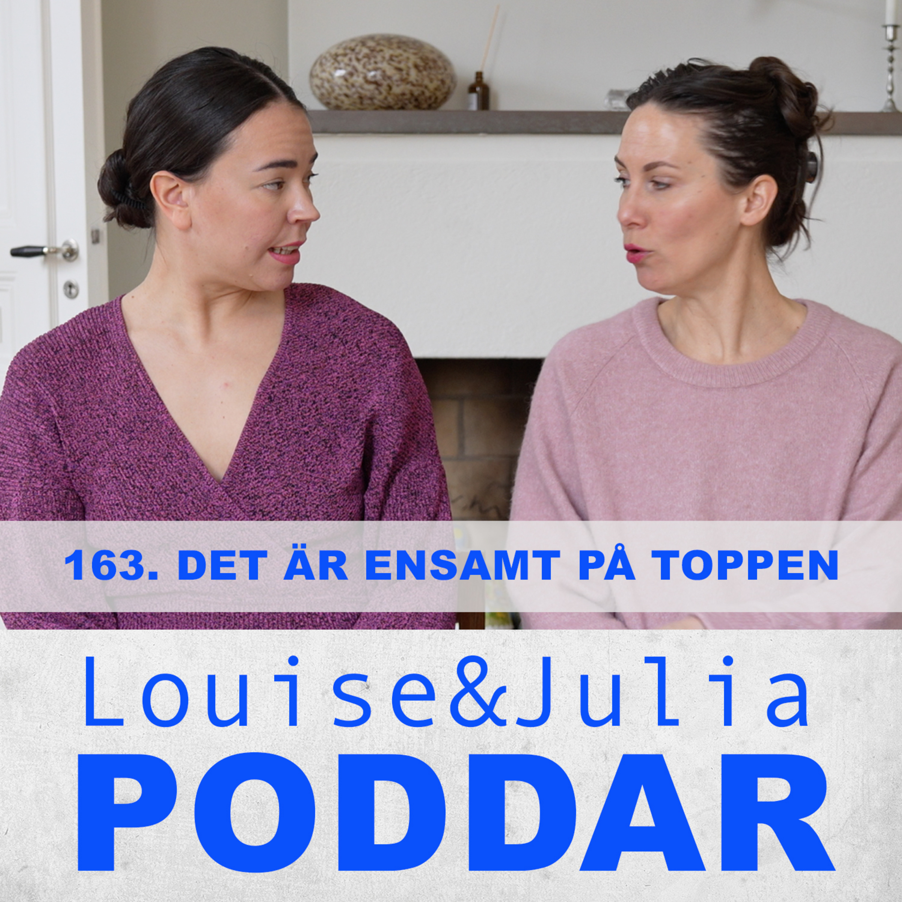 Louise och Julia poddar