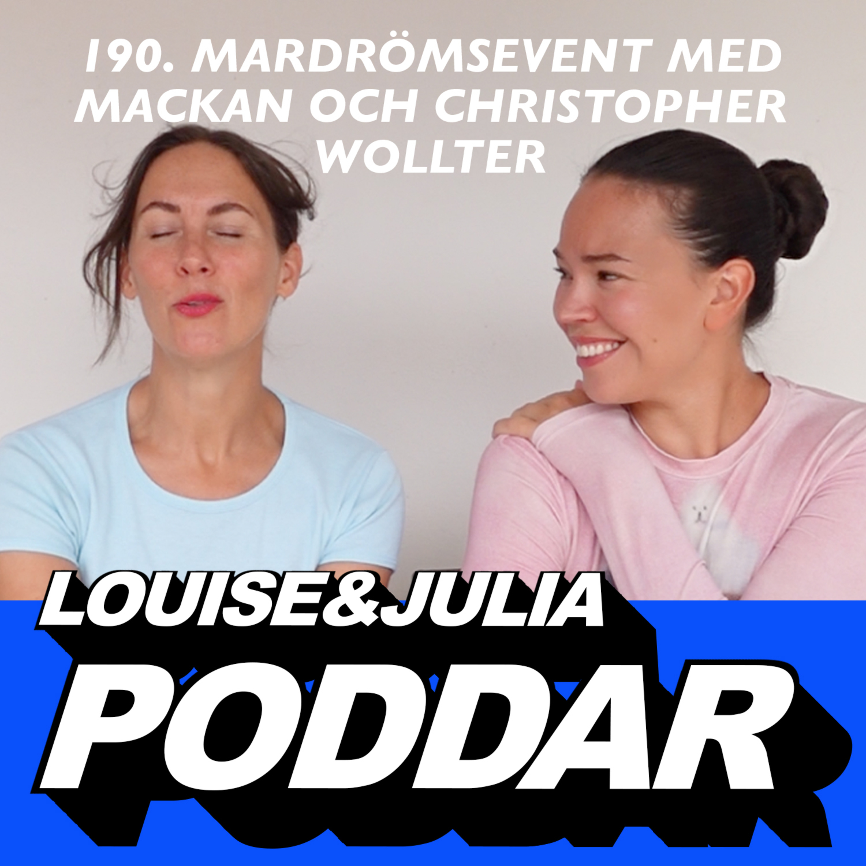 190. Mardrömsevent med Mackan och Christopher Wollter