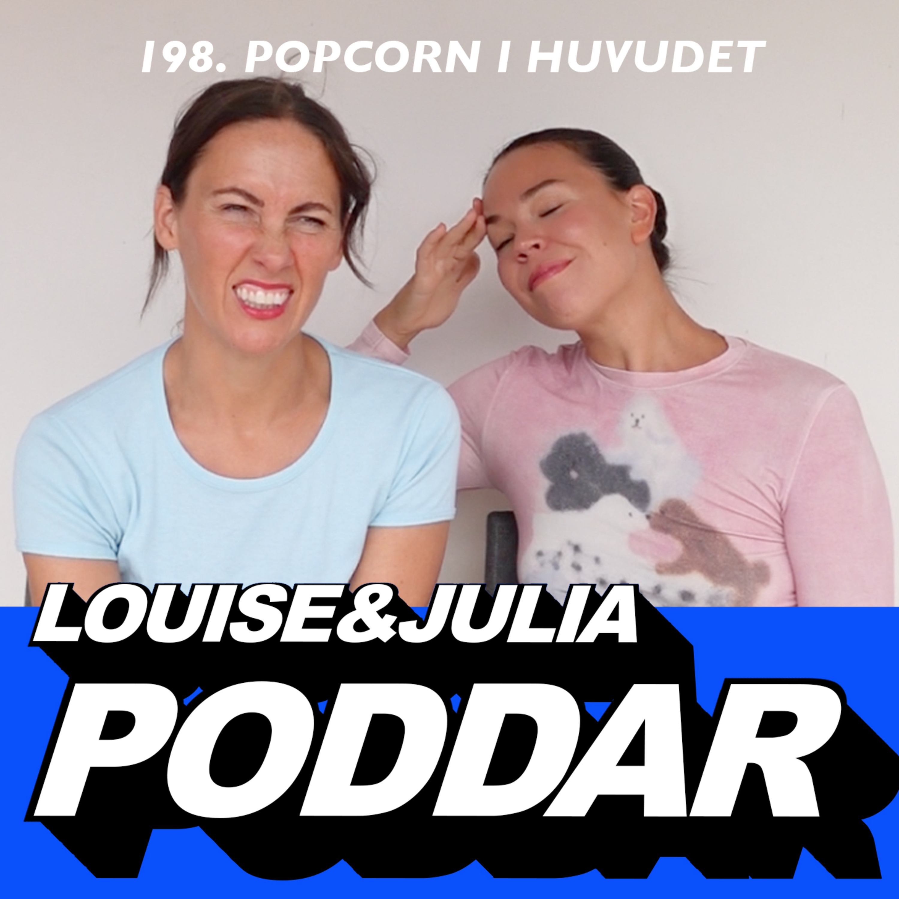 198. Popcorn i huvudet