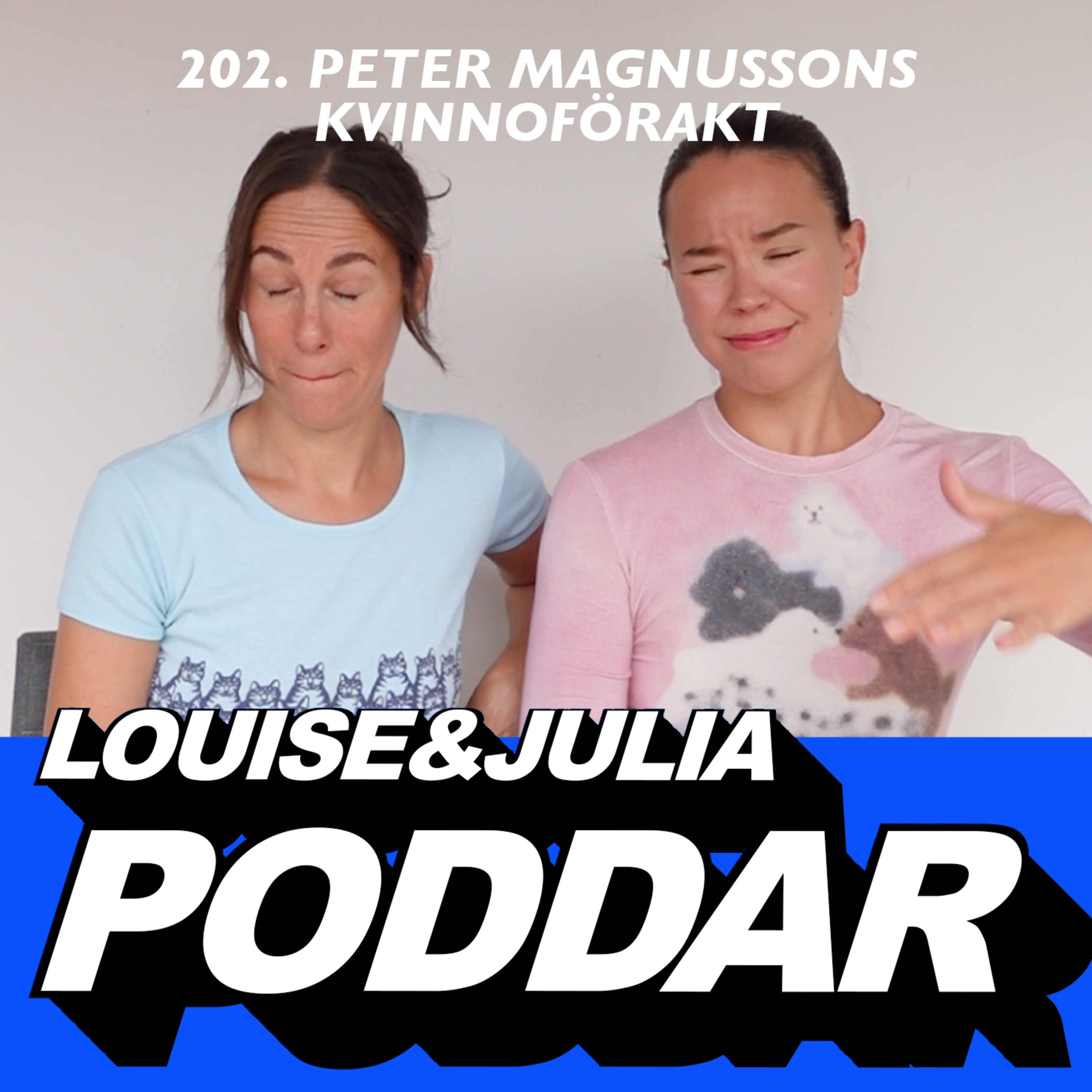 202. Peter Magnussons kvinnoförakt 202. Peter Magnussons kvinnoförakt