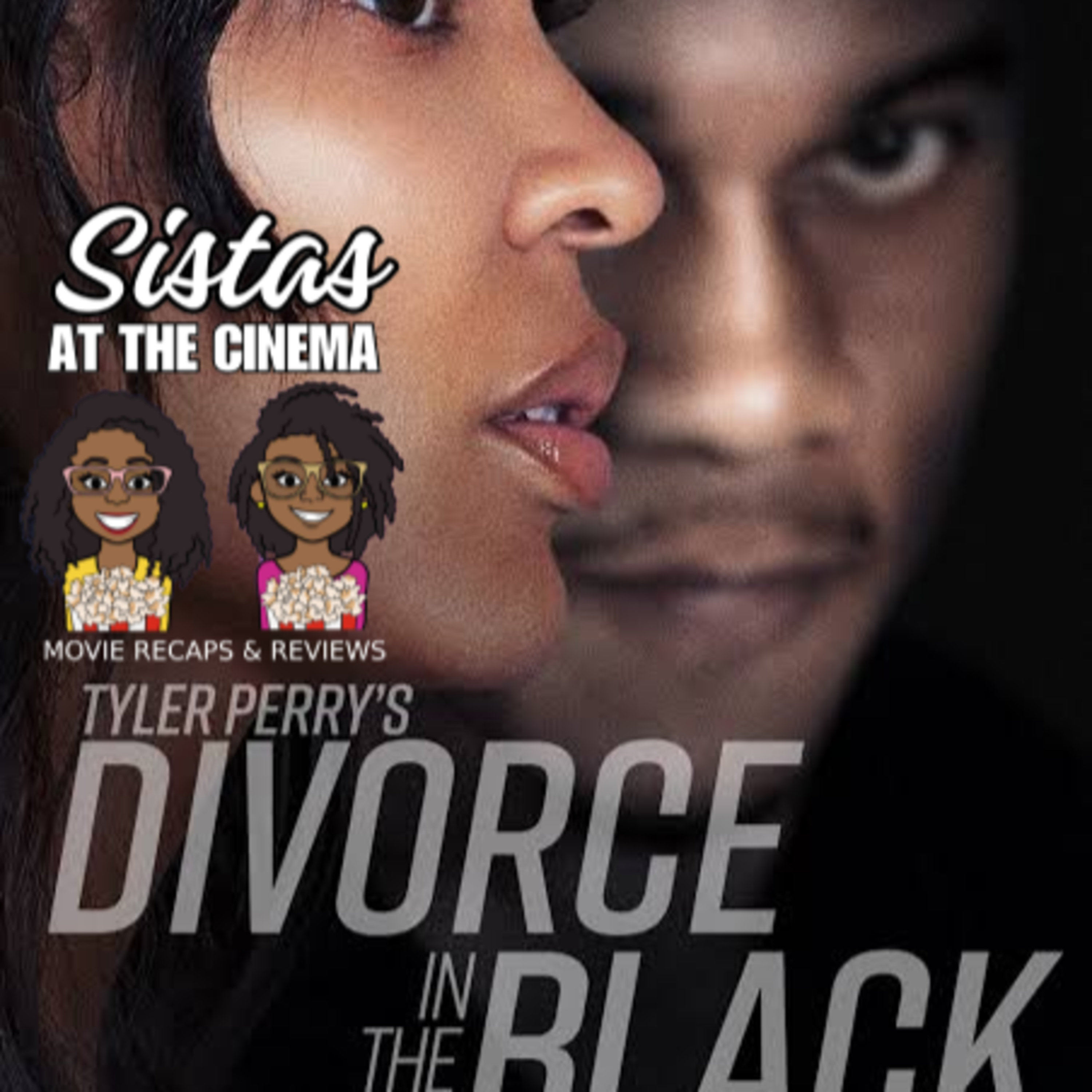 Sistas at the Cinema: Movie reviews and recaps