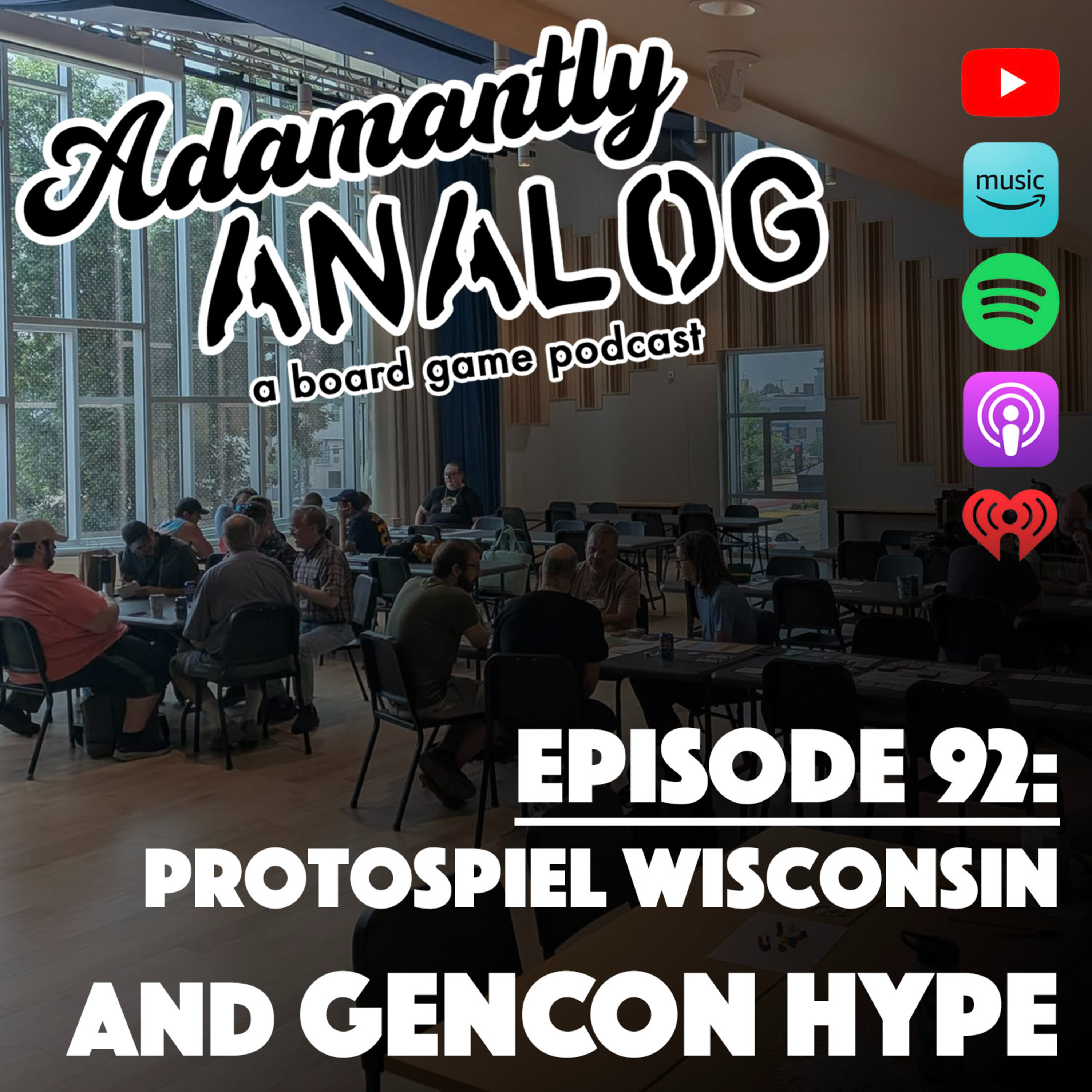 Ep 92 - Protospiel Wisconsin and Gencon Hype List episode artwork