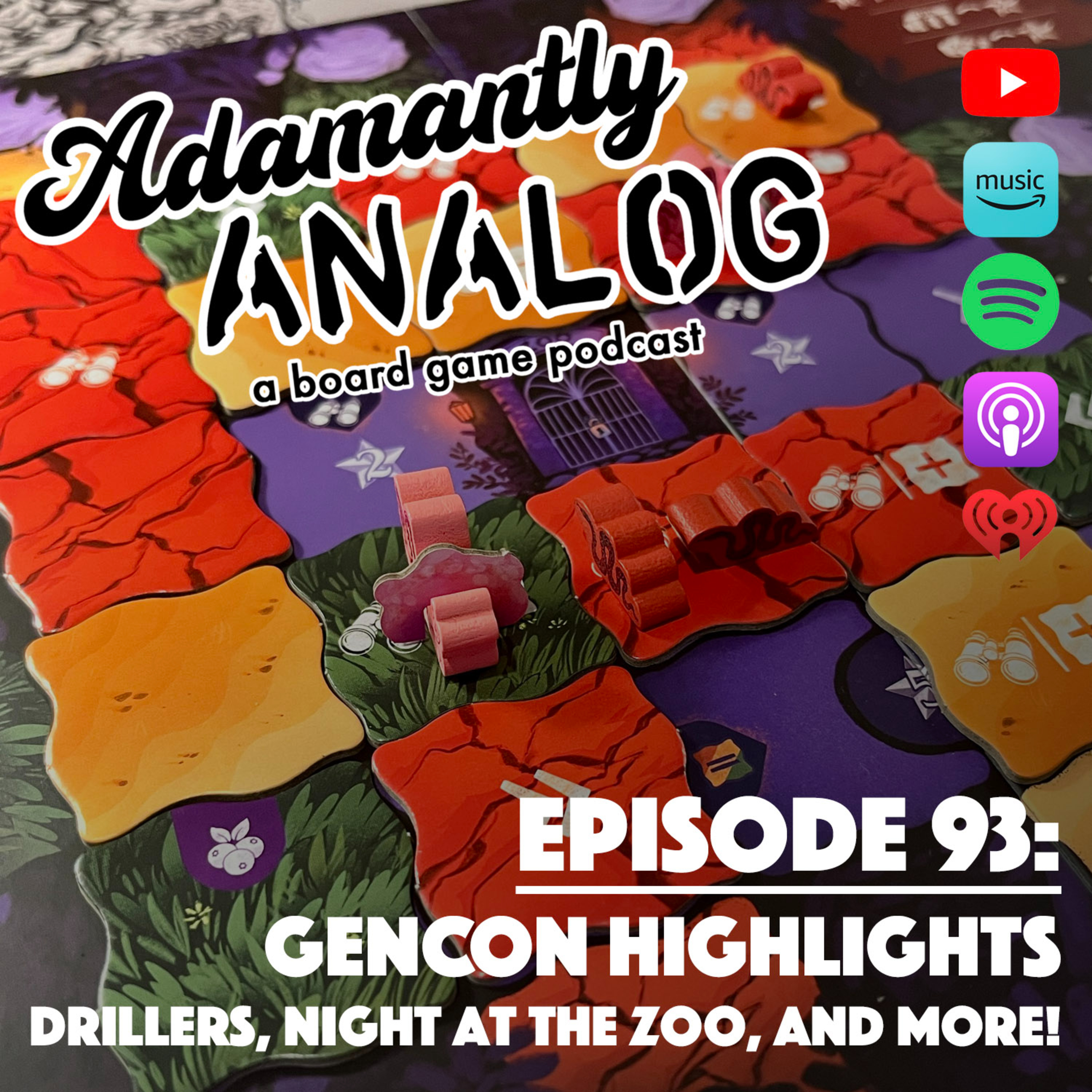 Ep 93 - Gencon Highlights, and Drillers, Night at the Zoo, more! episode artwork