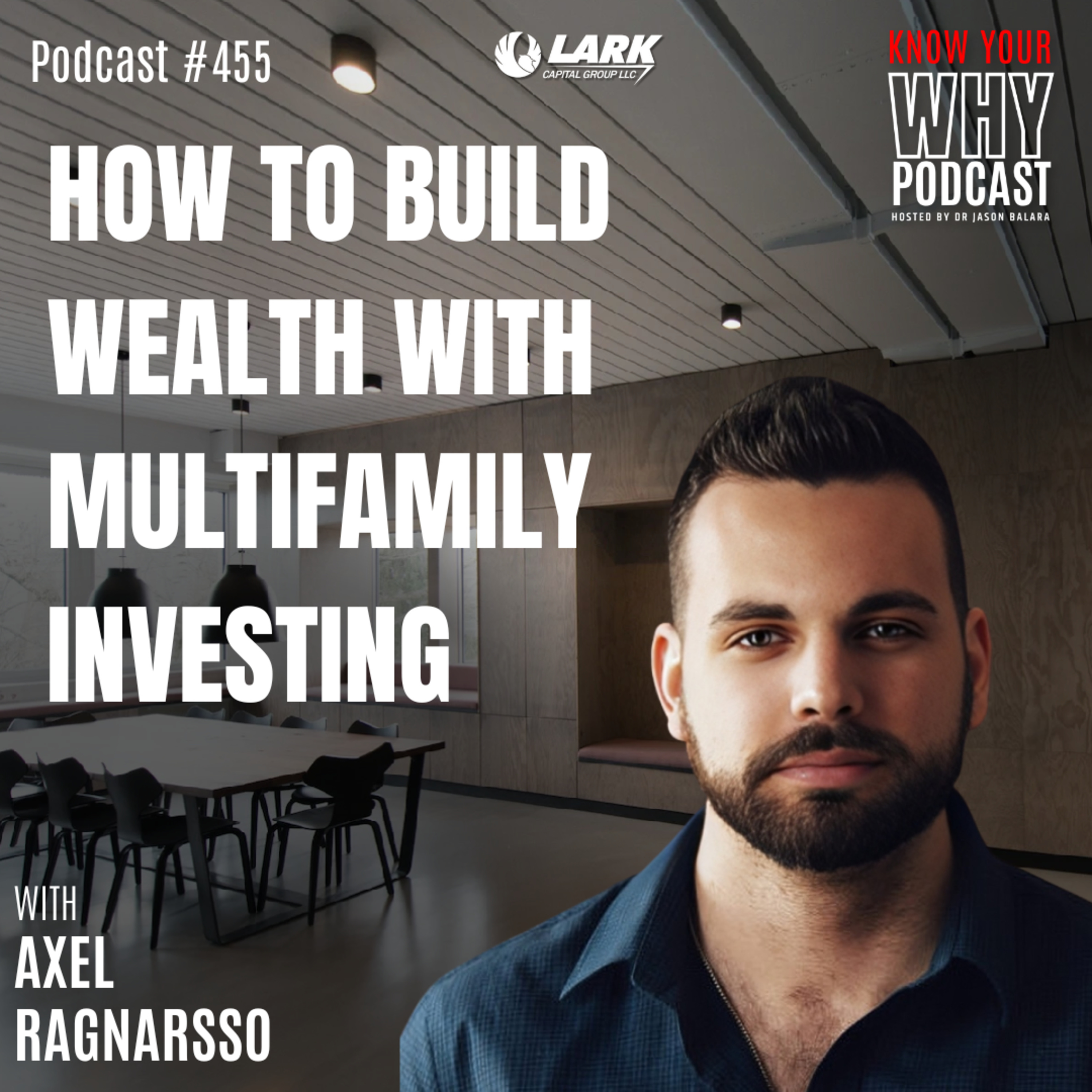 How to Build Wealth with Multifamily Investing | Ep #455 episode artwork