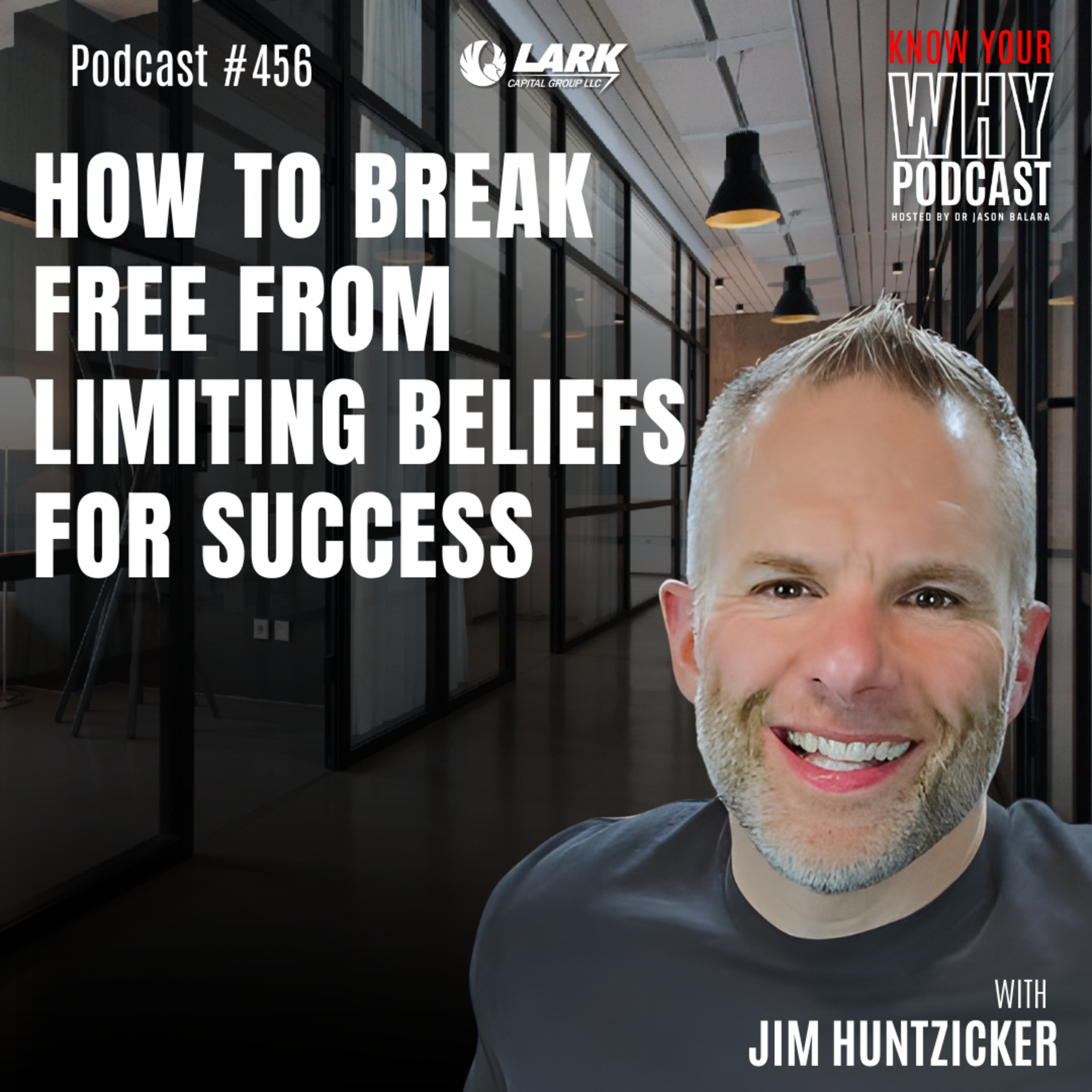 How to Break Free from Limiting Beliefs for Success | Ep #456 episode artwork