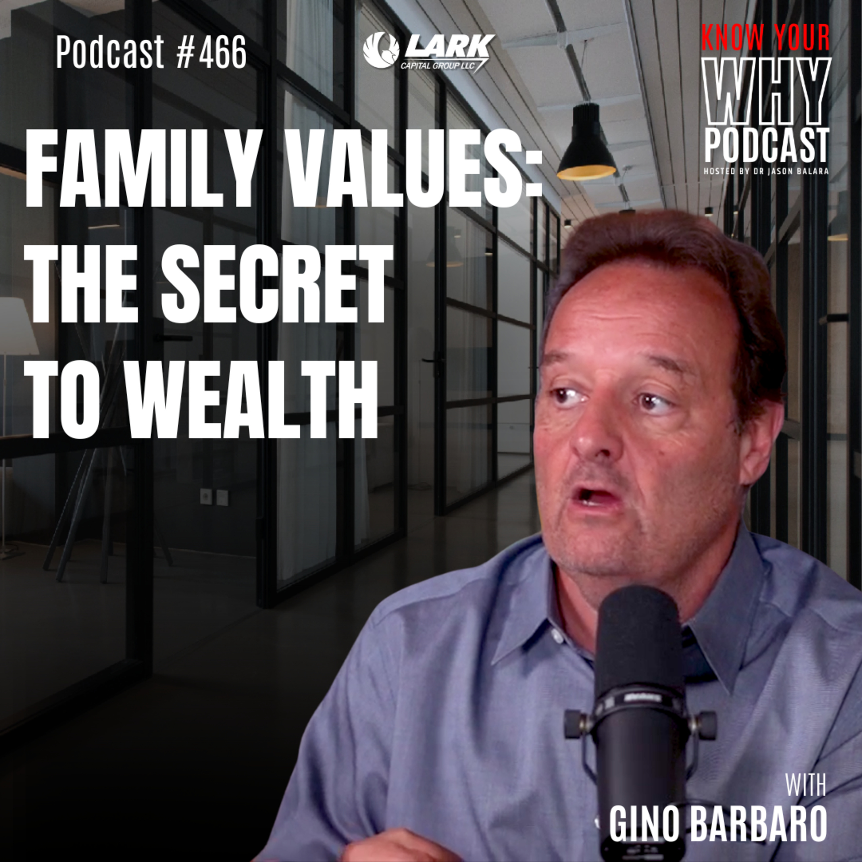 The #1 Secret to Building Wealth With Family Values | Ep #465 episode artwork
