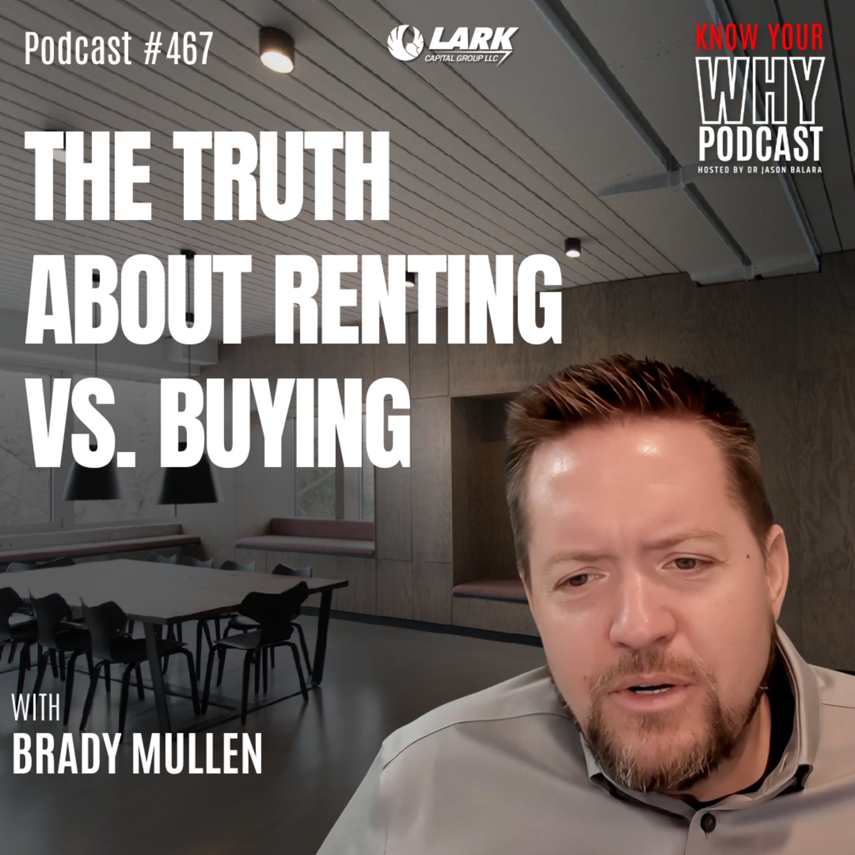 Renting vs. Buying: The Hidden Cost No One Talks About | Ep #467 episode artwork