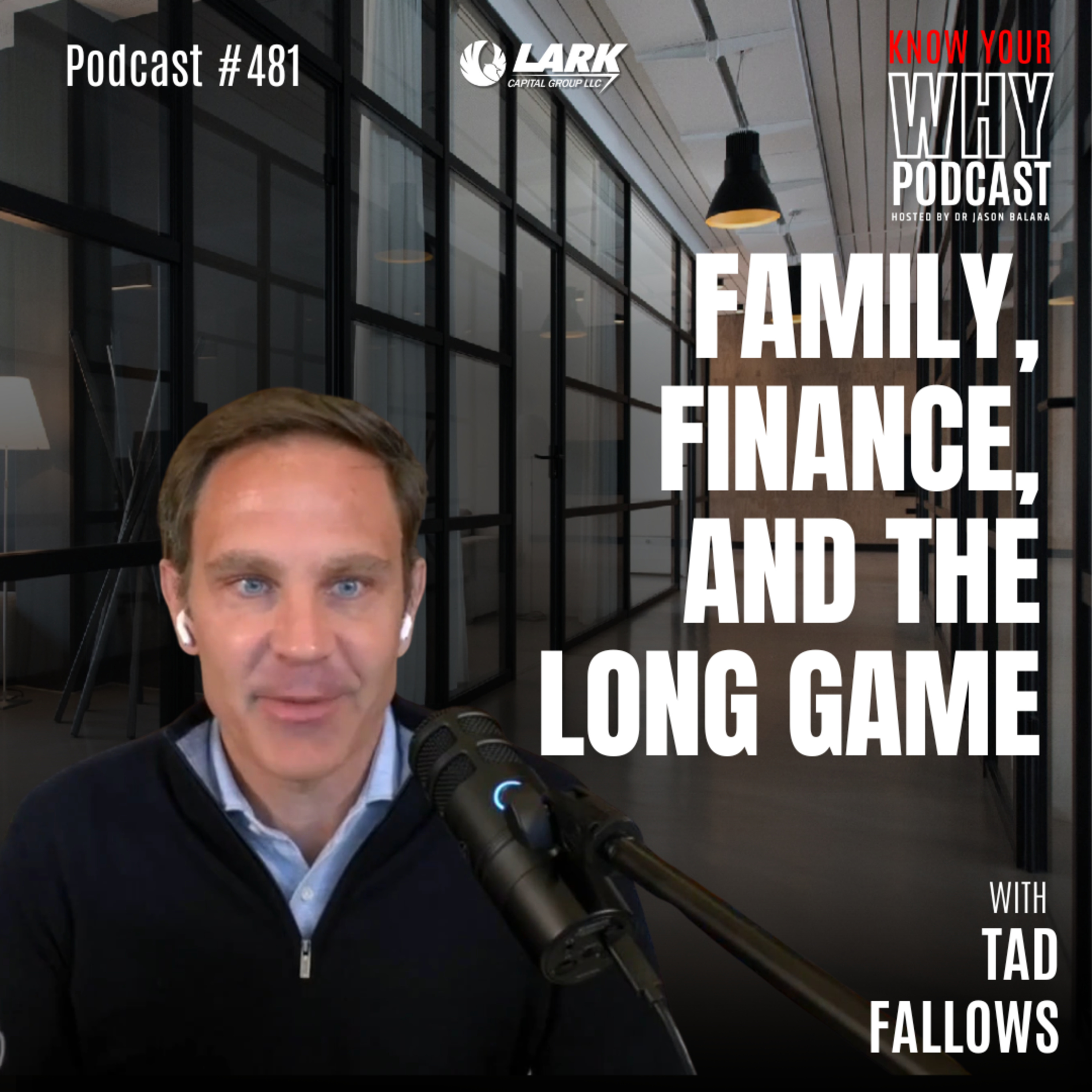 Family, Finance, and the Long Game | Ep #481 episode artwork