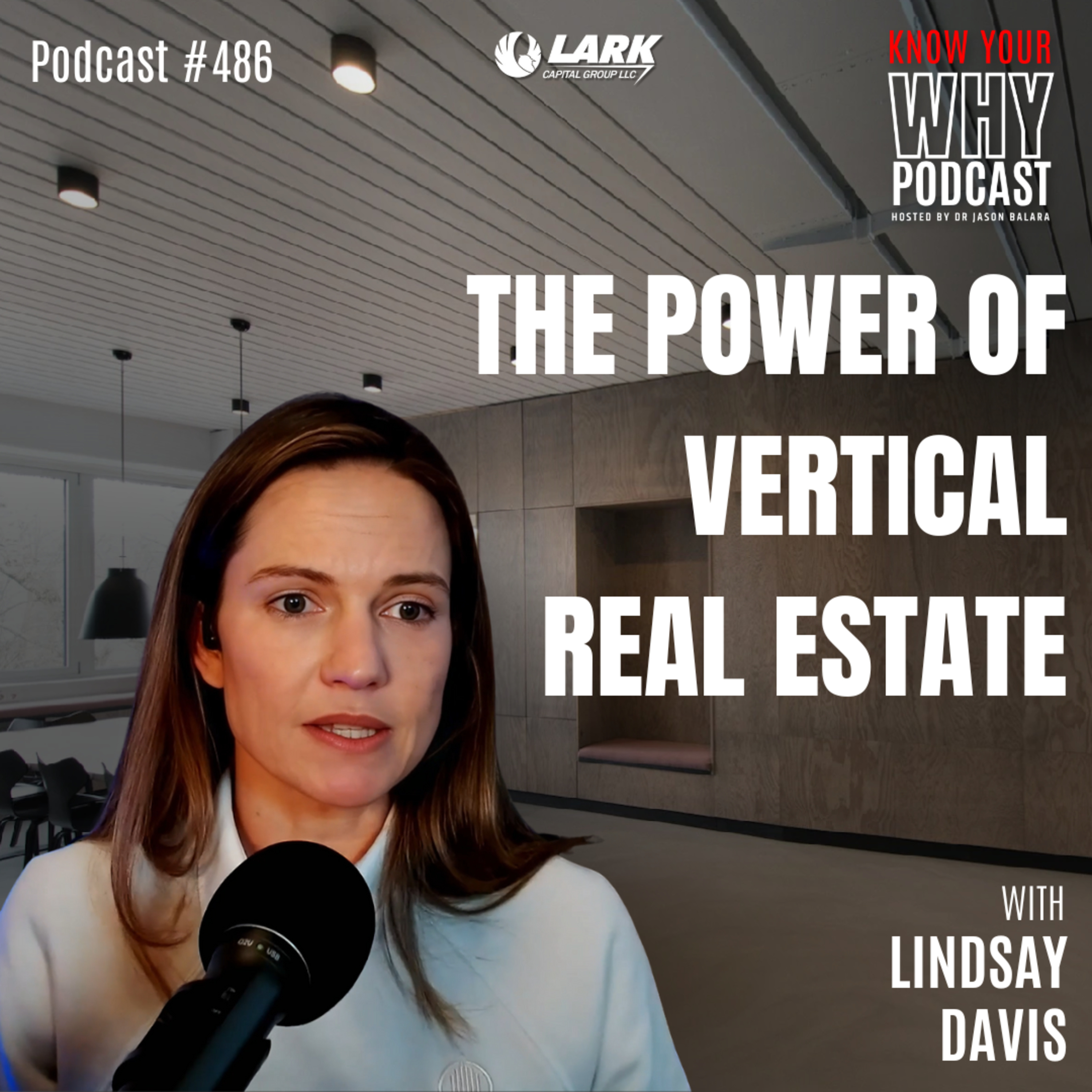 The Power of Vertical Real Estate | Ep. #486 episode artwork