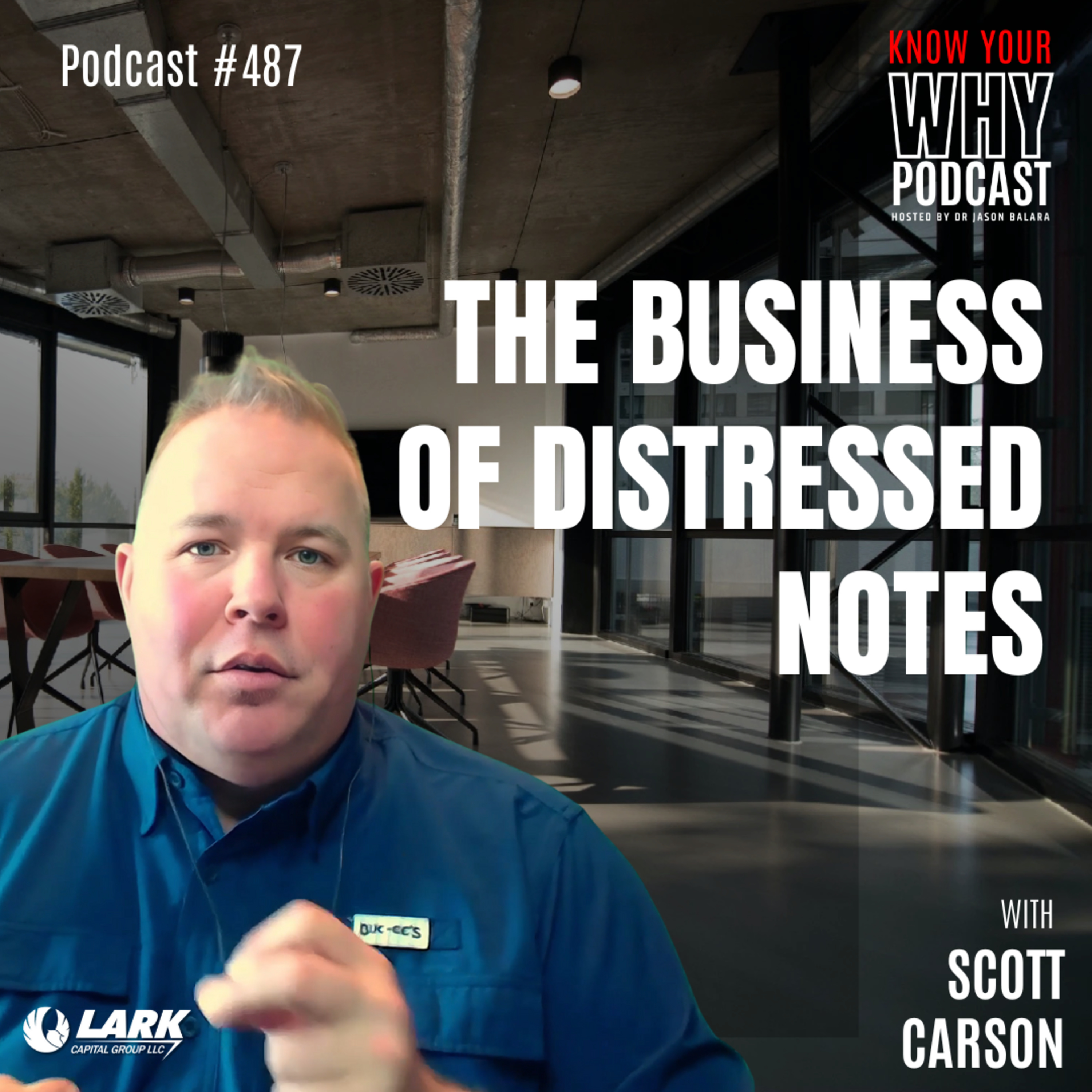 The Business of Distressed Notes | Ep #487 episode artwork