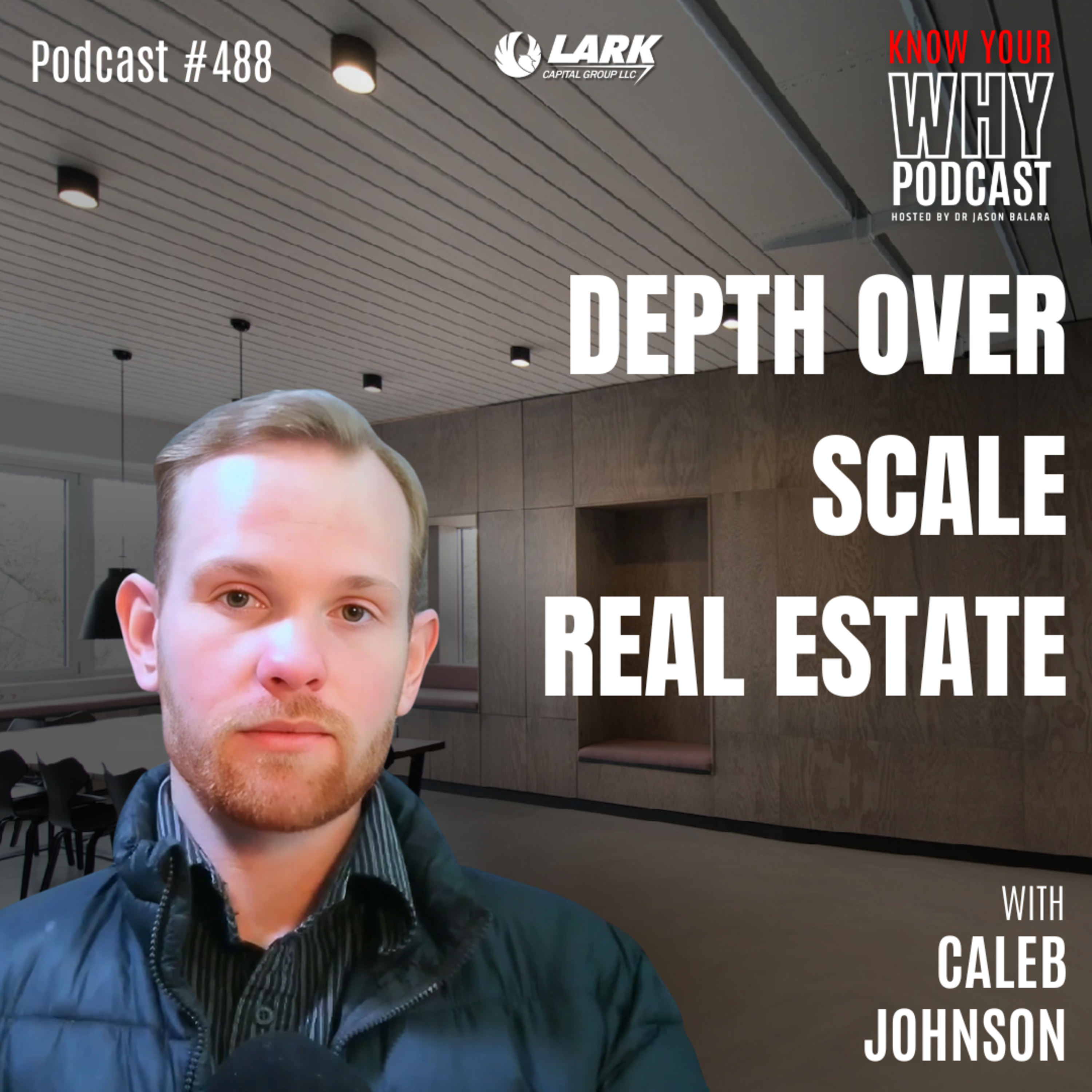 Depth Over Scale Real Estate | Ep #488 episode artwork