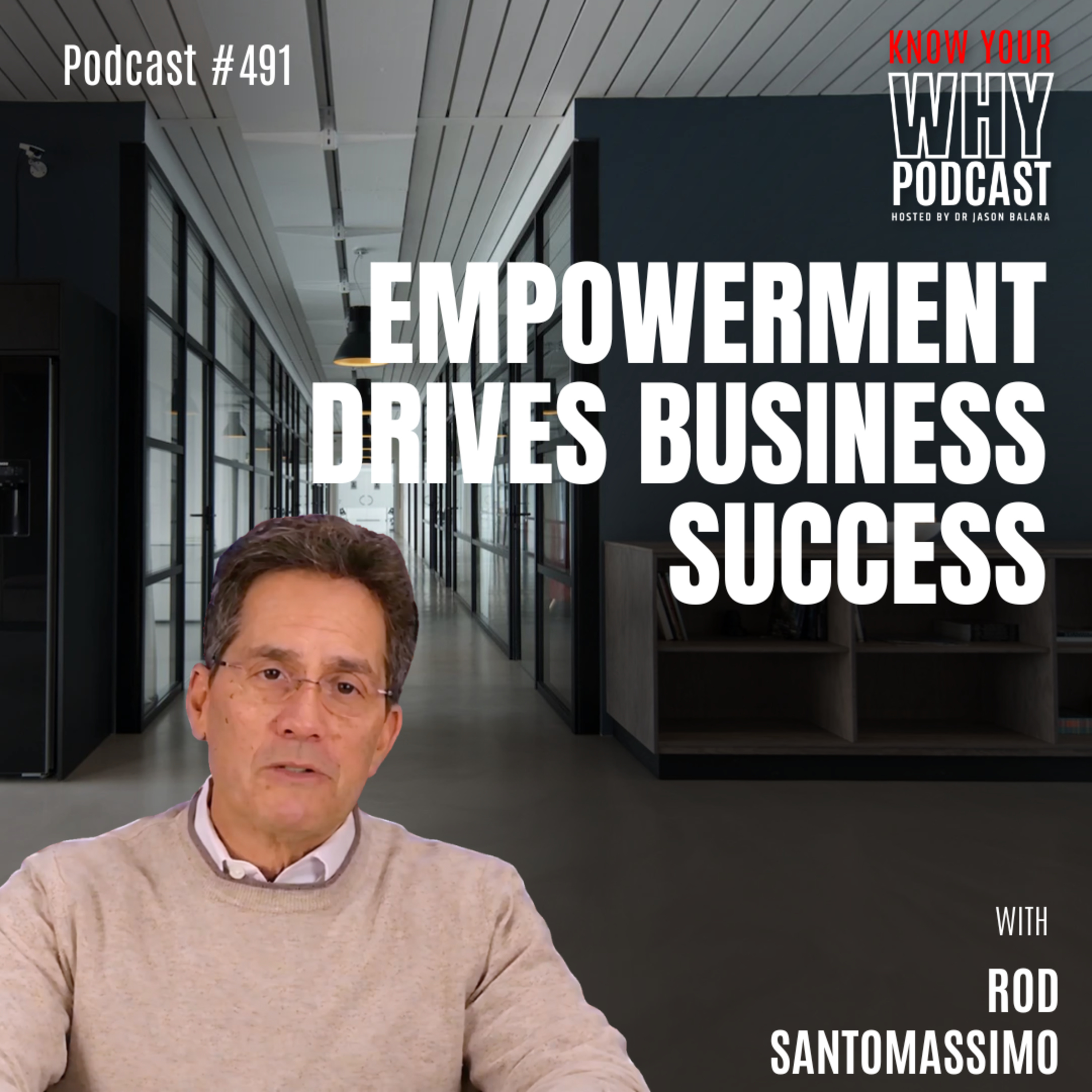 Empowerment Drives Business Success | Ep #491 episode artwork