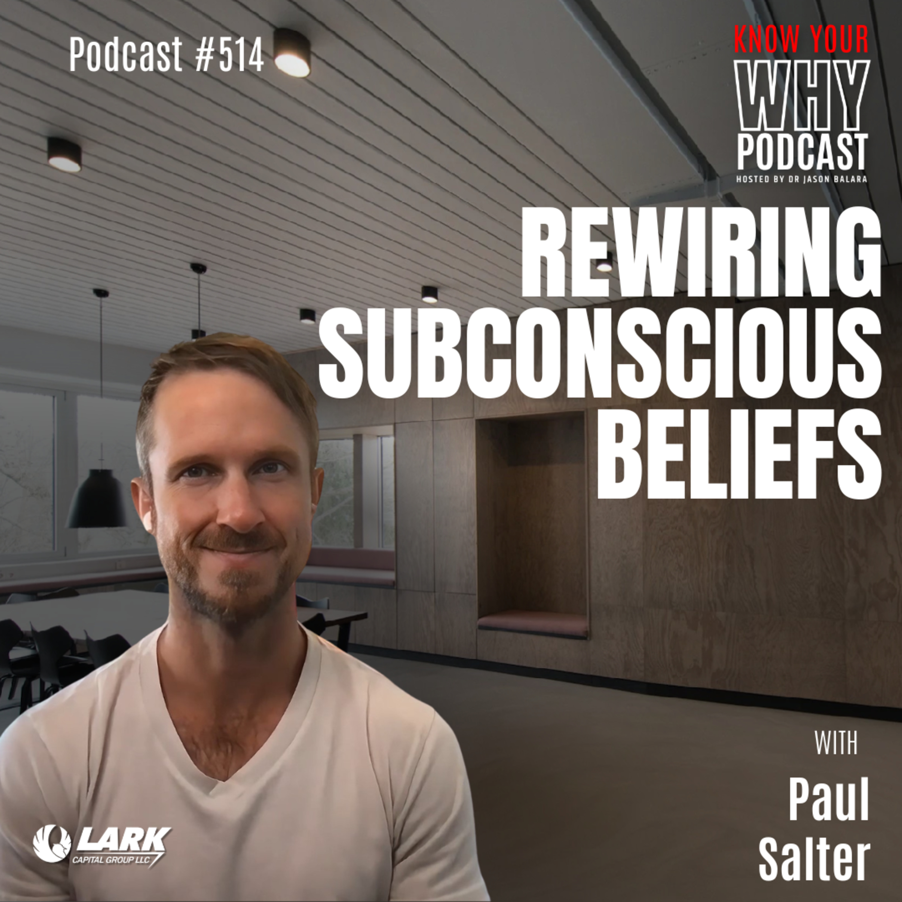 Rewiring Subconscious Beliefs | Ep #514 episode artwork