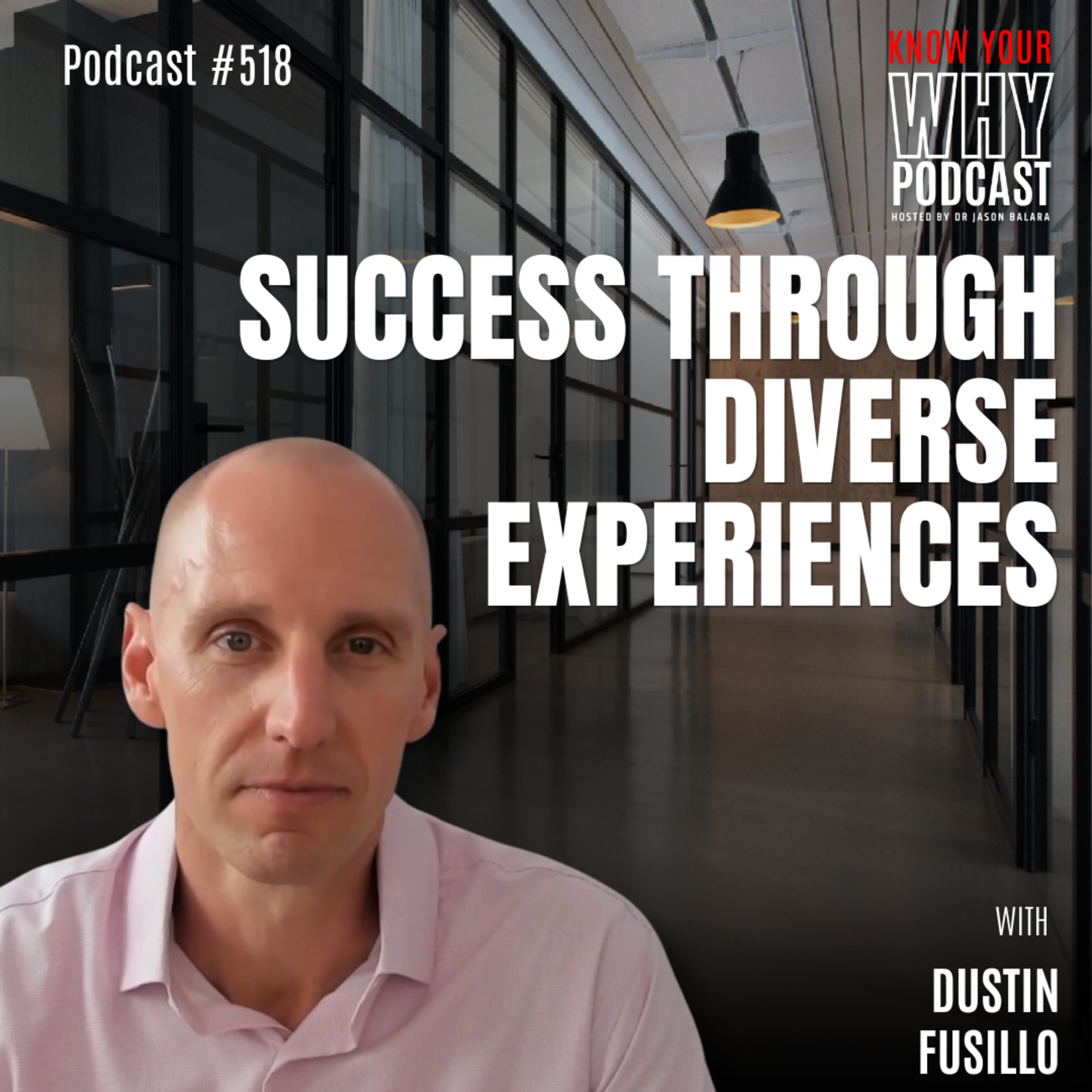 Success Through Diverse Experiences | Ep #518 episode artwork