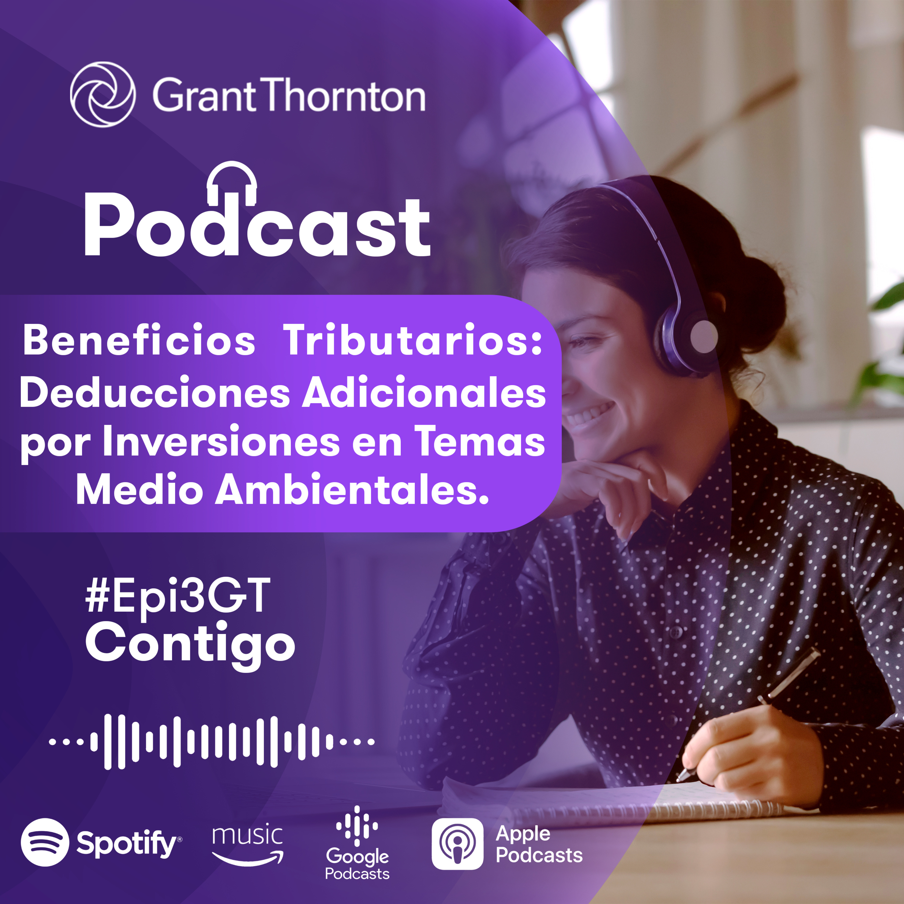 Ep. 3 Beneficios Tributarios: Deducciones Adicionales por Inversiones en Temas Medio Ambientales.