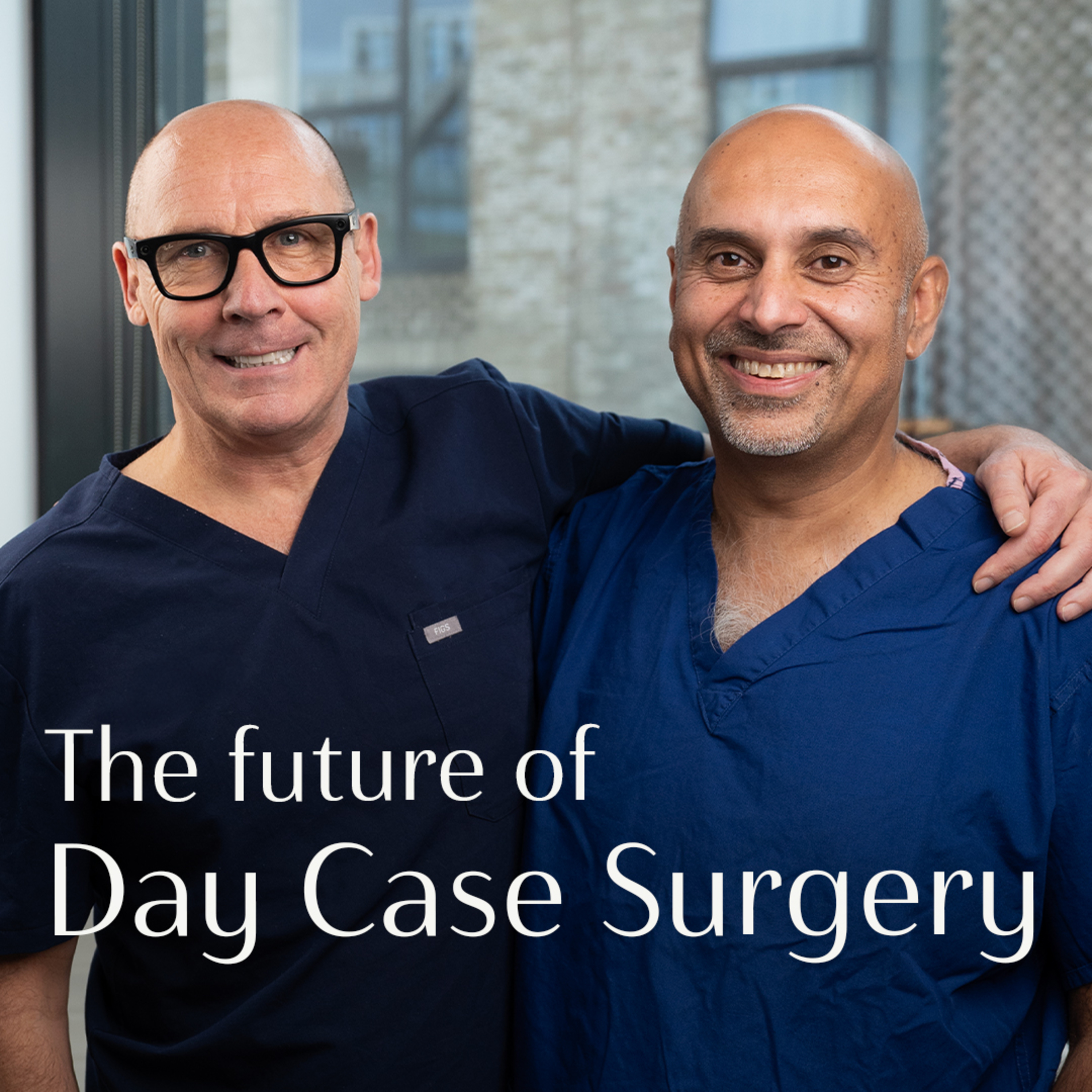 #11 The Future of Day Case Surgery