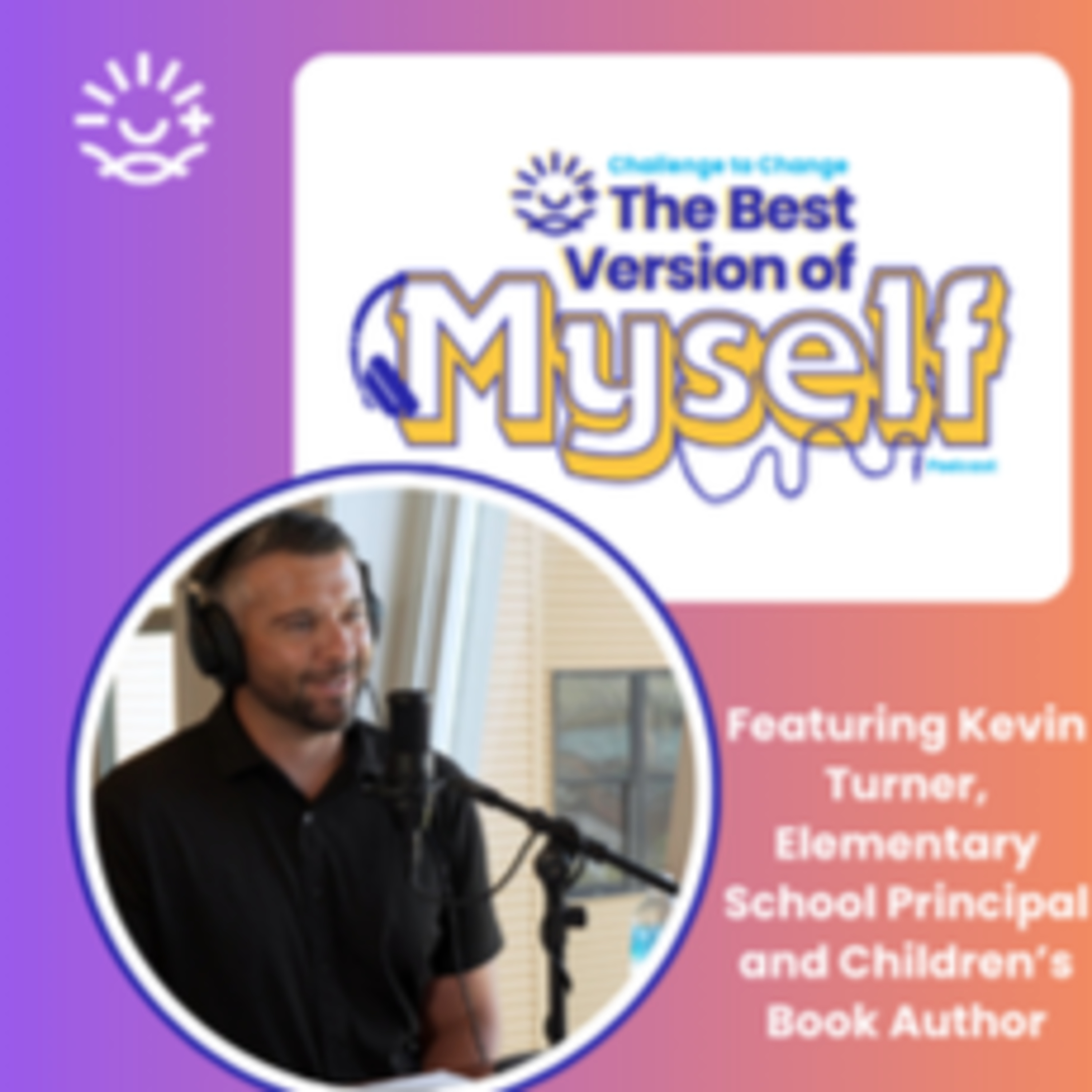 Episode 6: Empowering Yourself as an Educator and Leader with Kevin Turner episode artwork