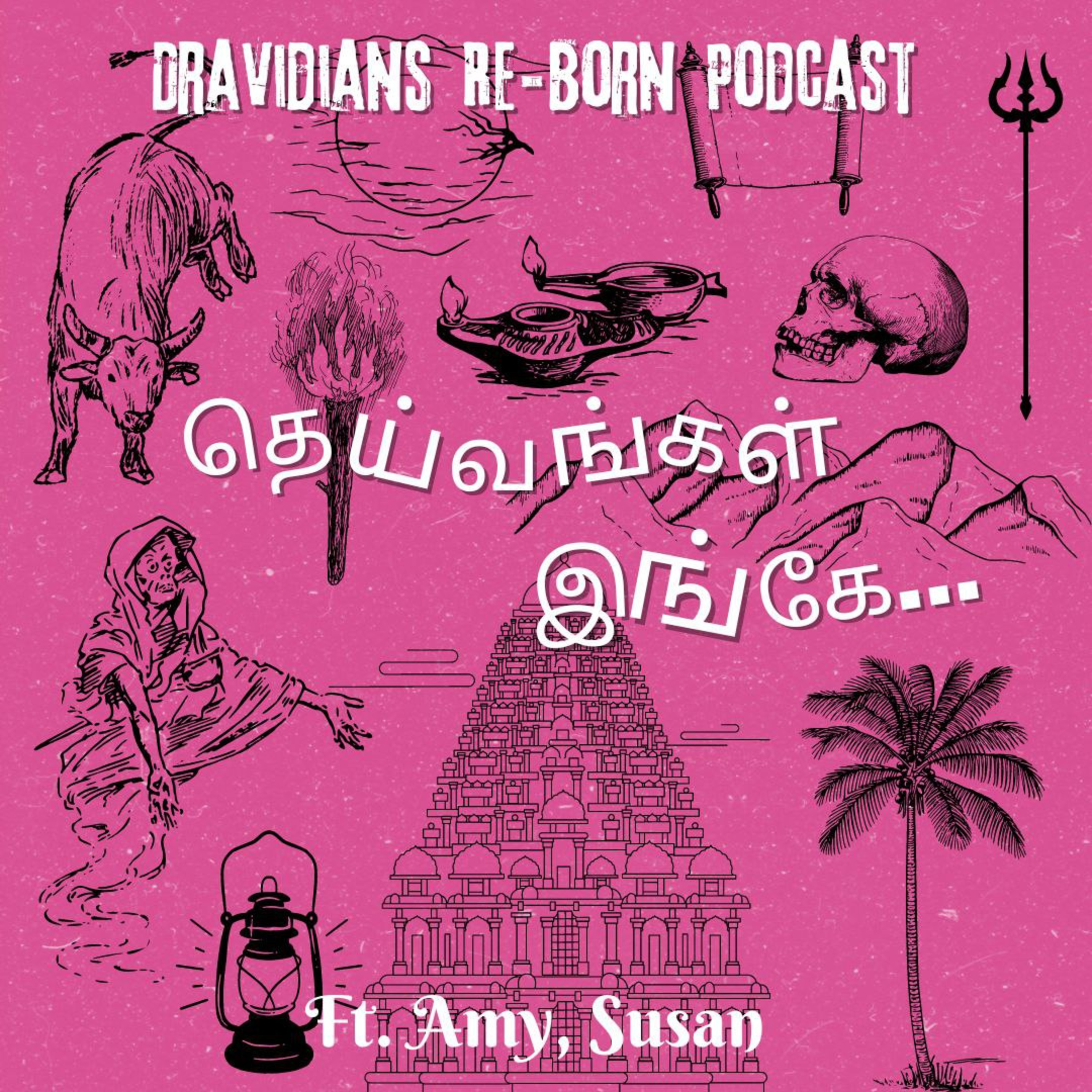 Deivangal Inge - Ft. Amy, Susan (E - 20)