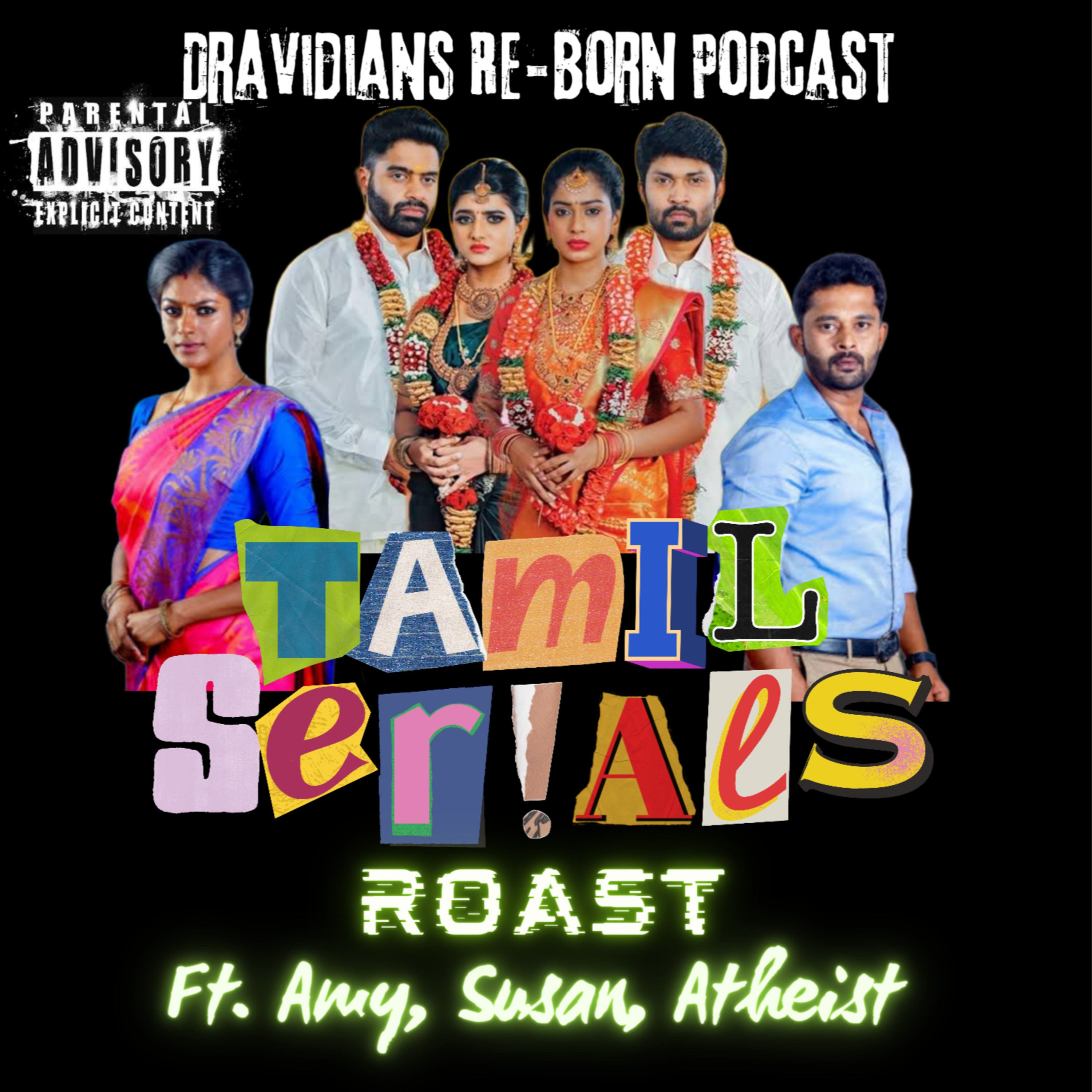 Tamil Serials Roast - Ft. Amy, Susan, Atheist (E - 23)