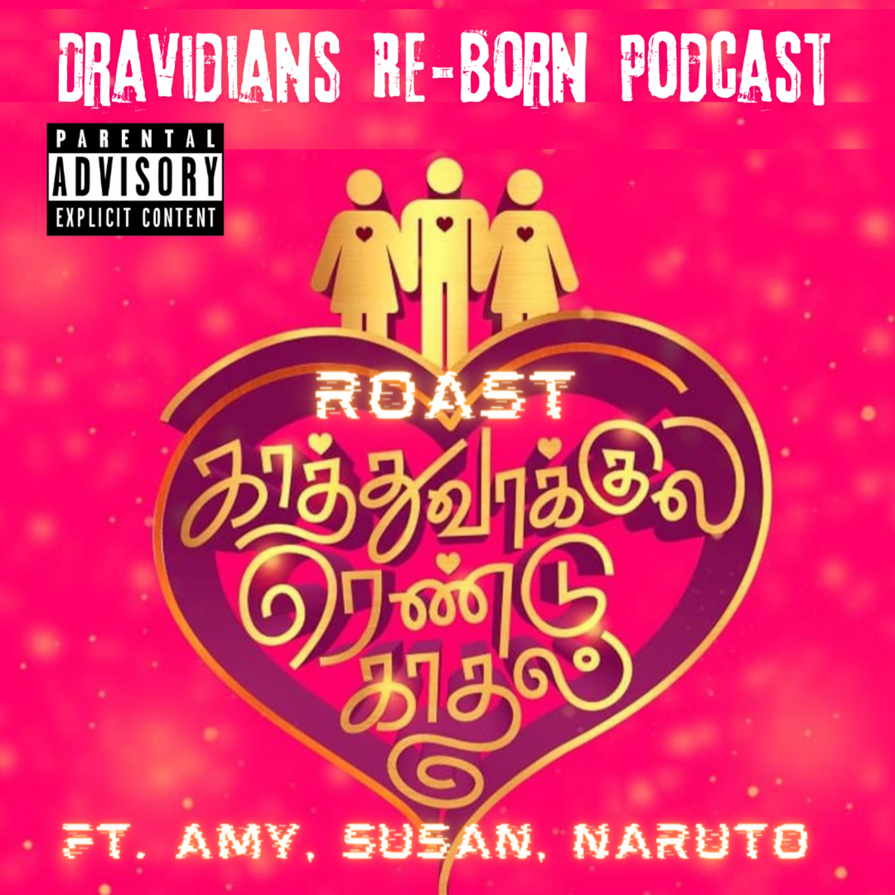 Kathuvakkula Rendu Kadhal Ft. Amy, Susan, Naruto (E - 25)