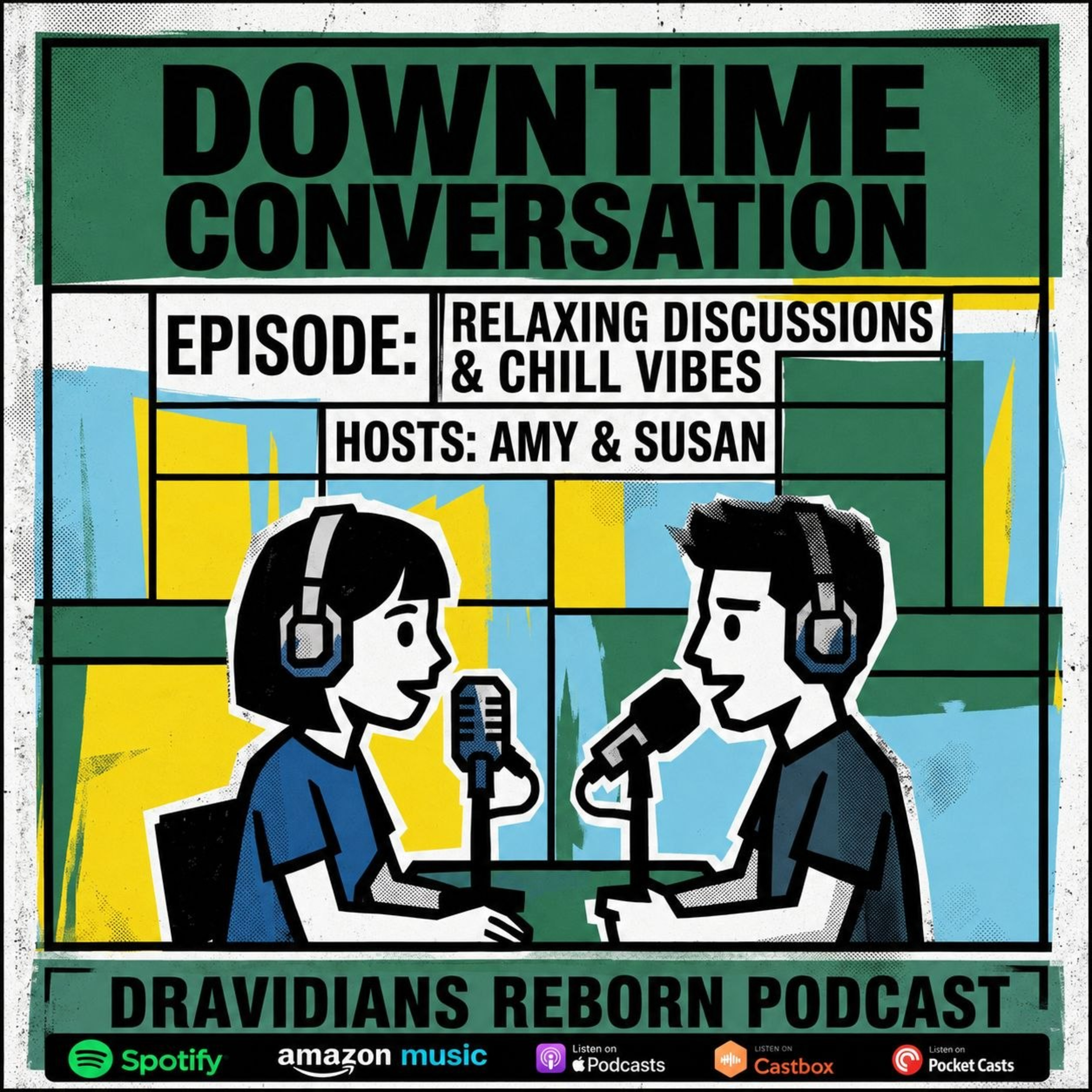 Downtime Conversation- Ft. Amy, Susan (E - 60)