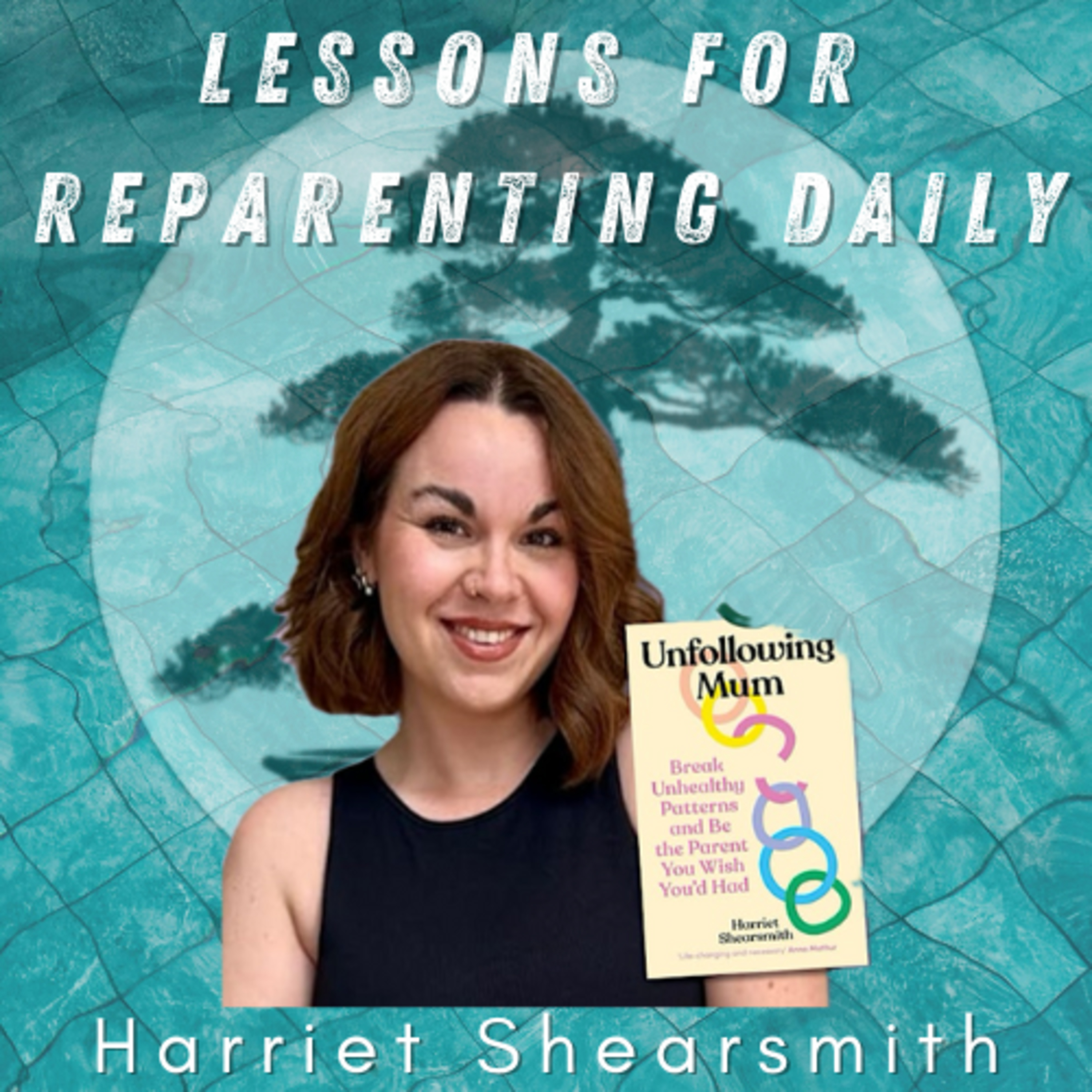 Unfollowing Mum with Harriet Shearsmith episode artwork
