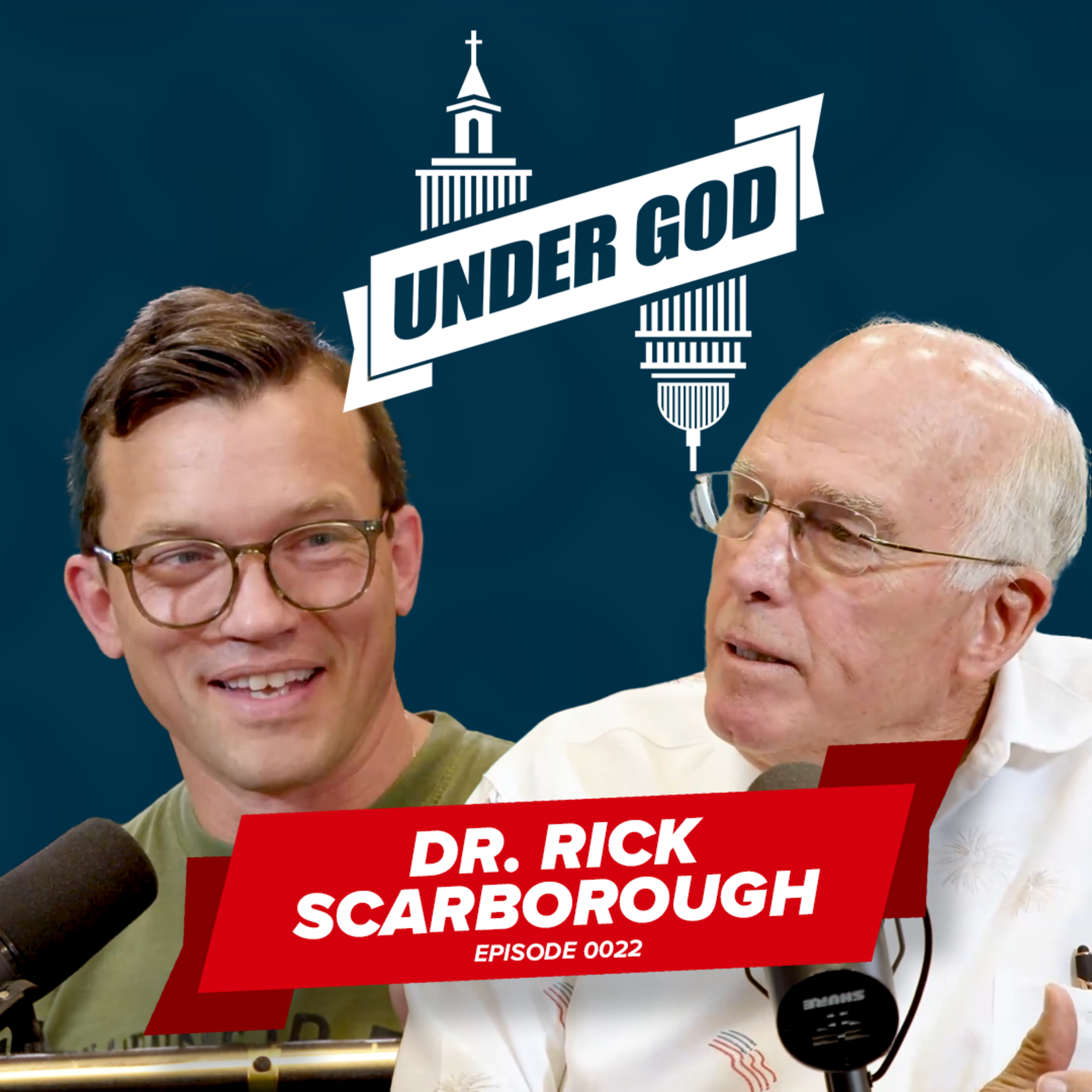 0022 | The Role of Believers in American Politics | Guest Dr. Rick Scarborough episode artwork