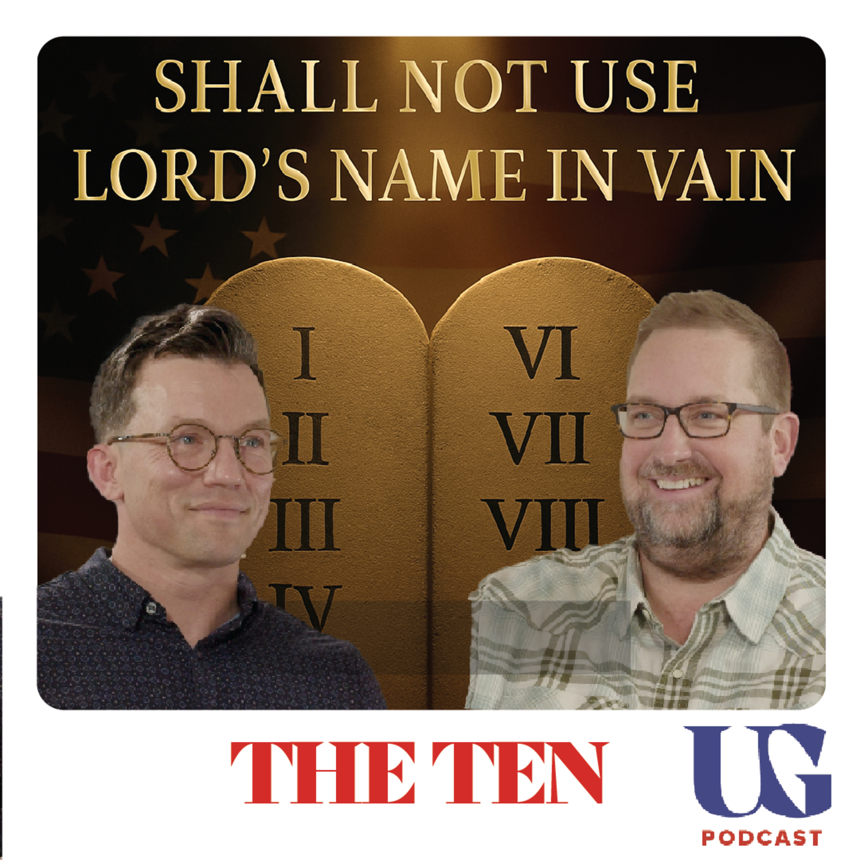 0153 | The Ten: Do Not Bear the Lord’s Name in Vain. Living in a Way That Honors the Name We Carry. episode artwork