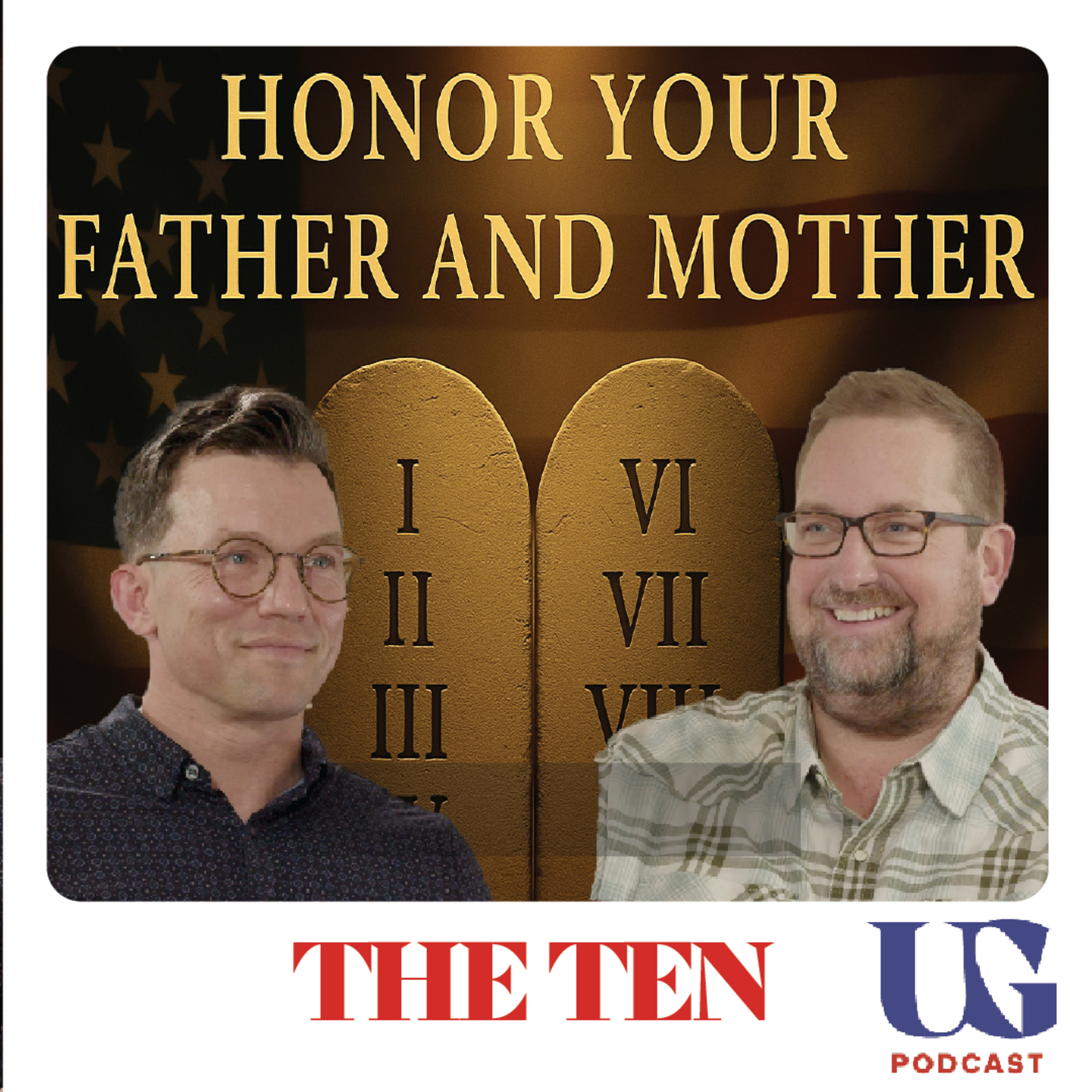 0156 | The Ten: Honor Your Parents – Building the Future of Faith Through Family episode artwork