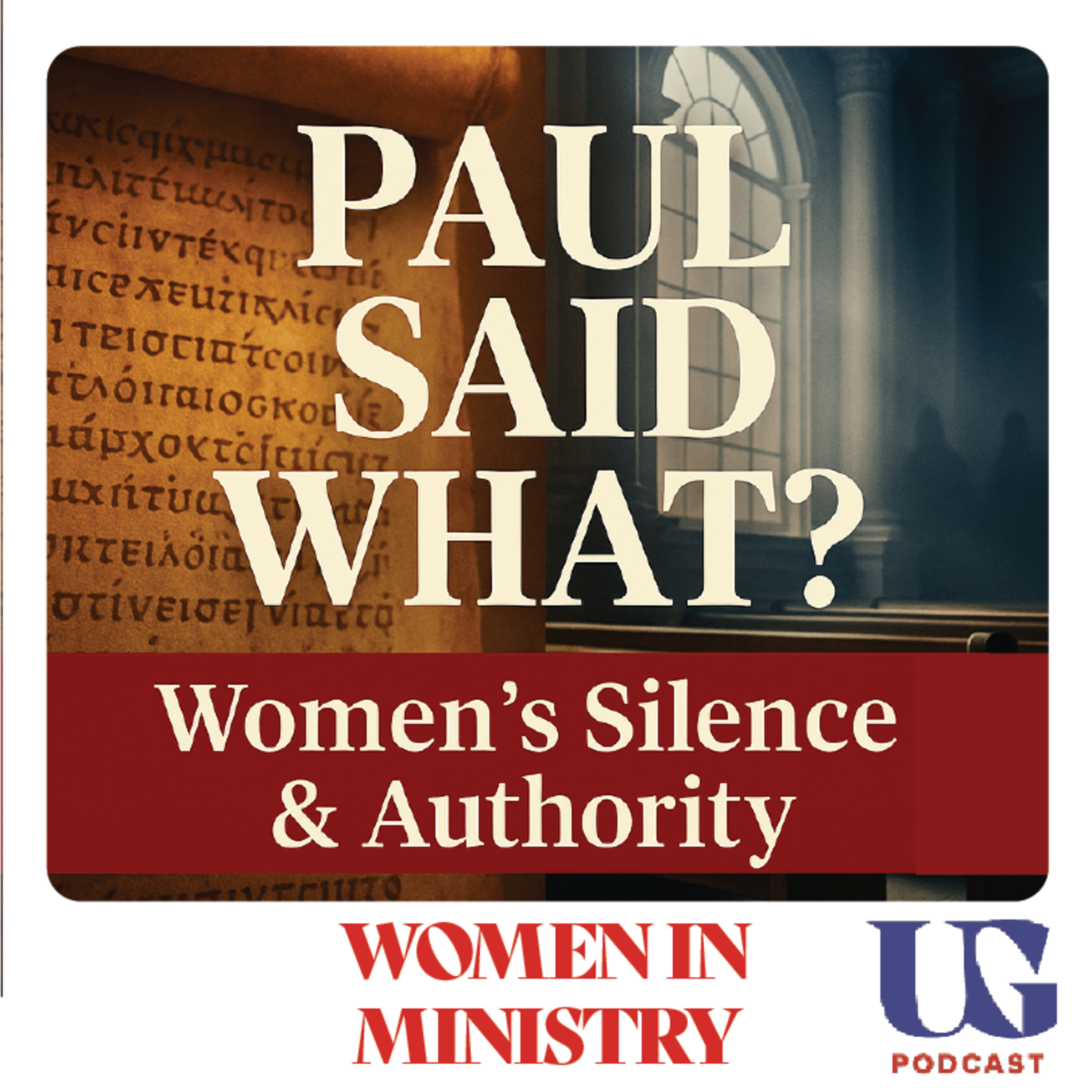 WISDOM: Paul Said What? - Biblical Truth About Women's Roles in Ministry | Under God Ep 170 episode artwork