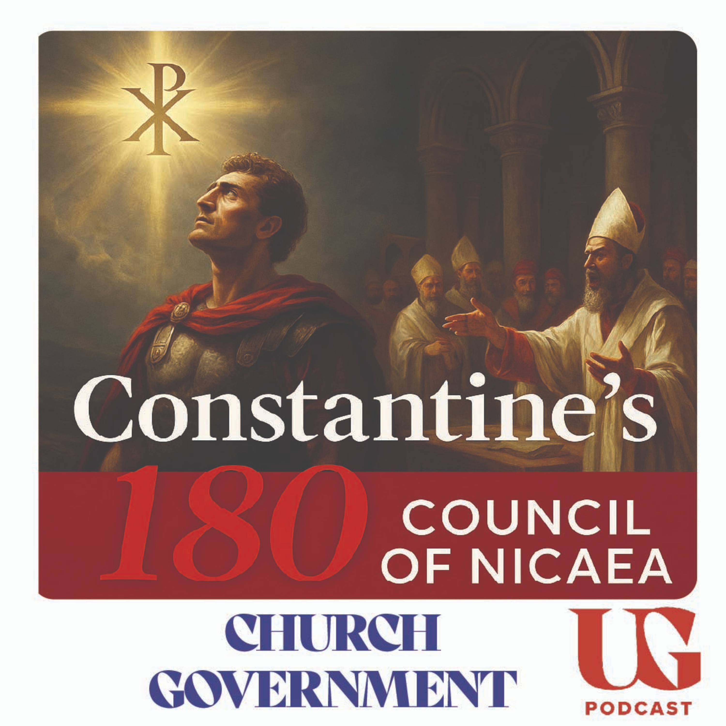 BREAKTHROUGH: From Persecution to Power - The Council of Nicaea Story | Under God Ep 180 episode artwork