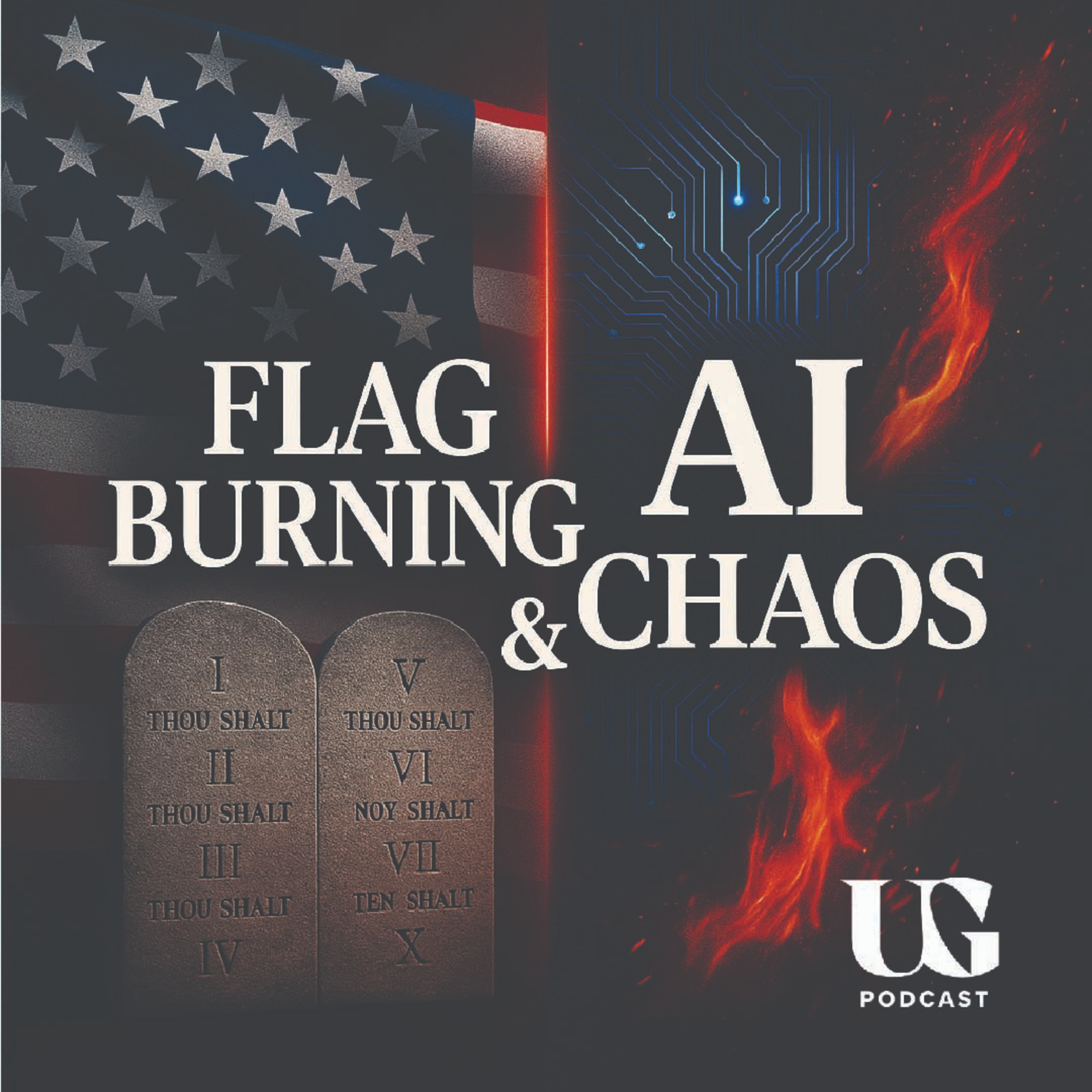 WISDOM UNVEILED: Biblical Clarity on Flag Burning, AI & Marriage | Under God Ep 196 episode artwork