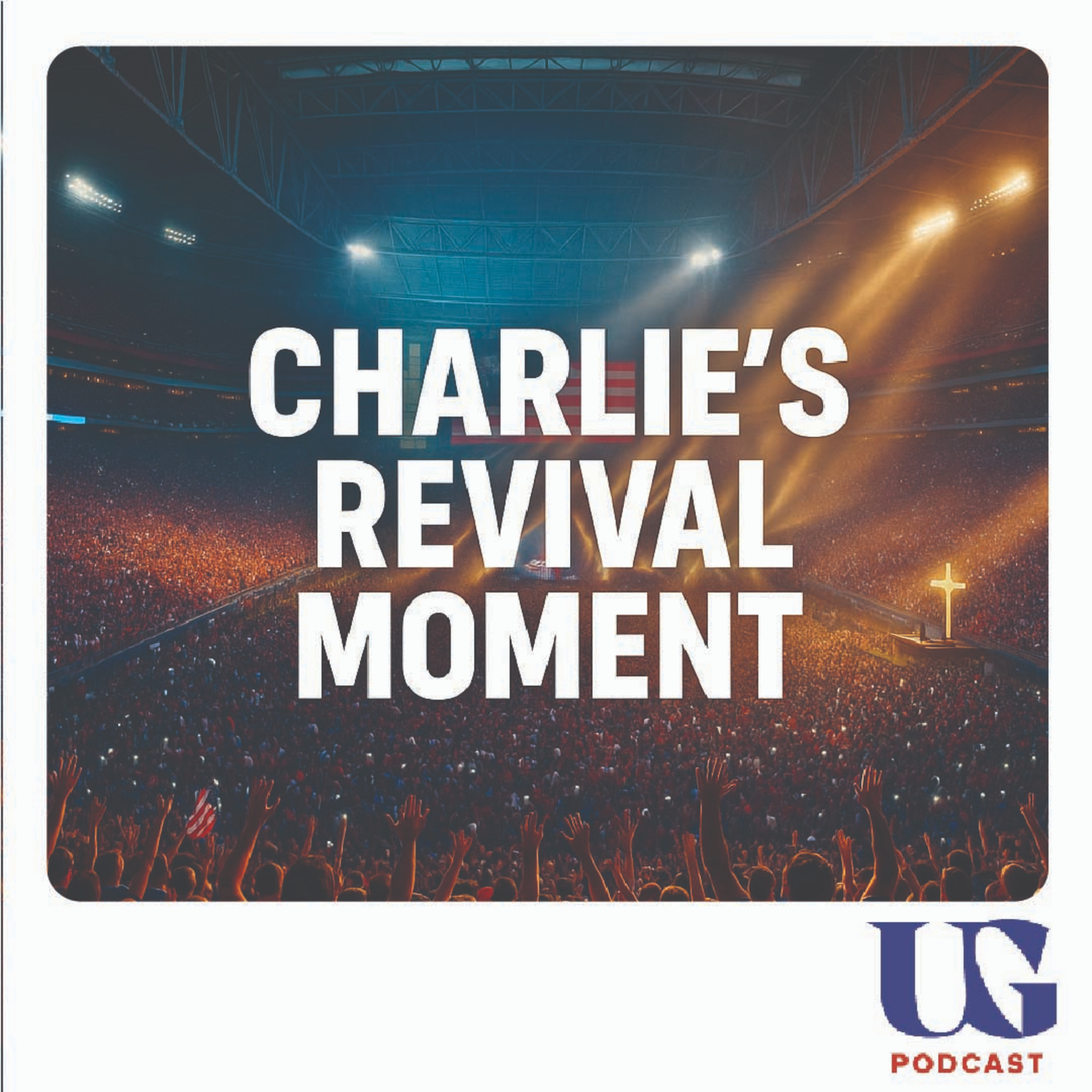 Charlie Kirk's Legacy and the Church's Defining Moment | Under God Ep 207 episode artwork