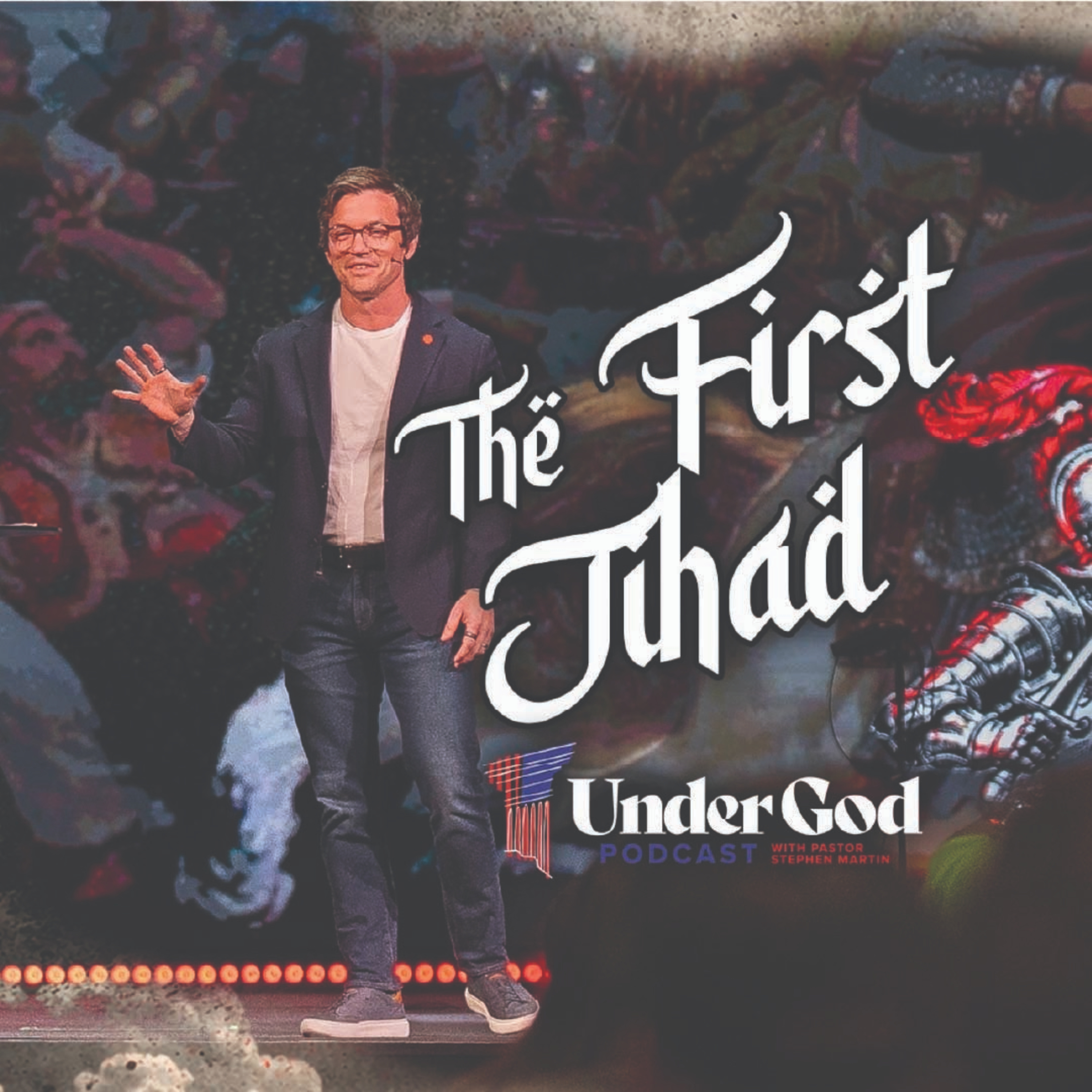 The Cross & the Crescent Part 4: The First Jihad | Under God Ep 294 episode artwork