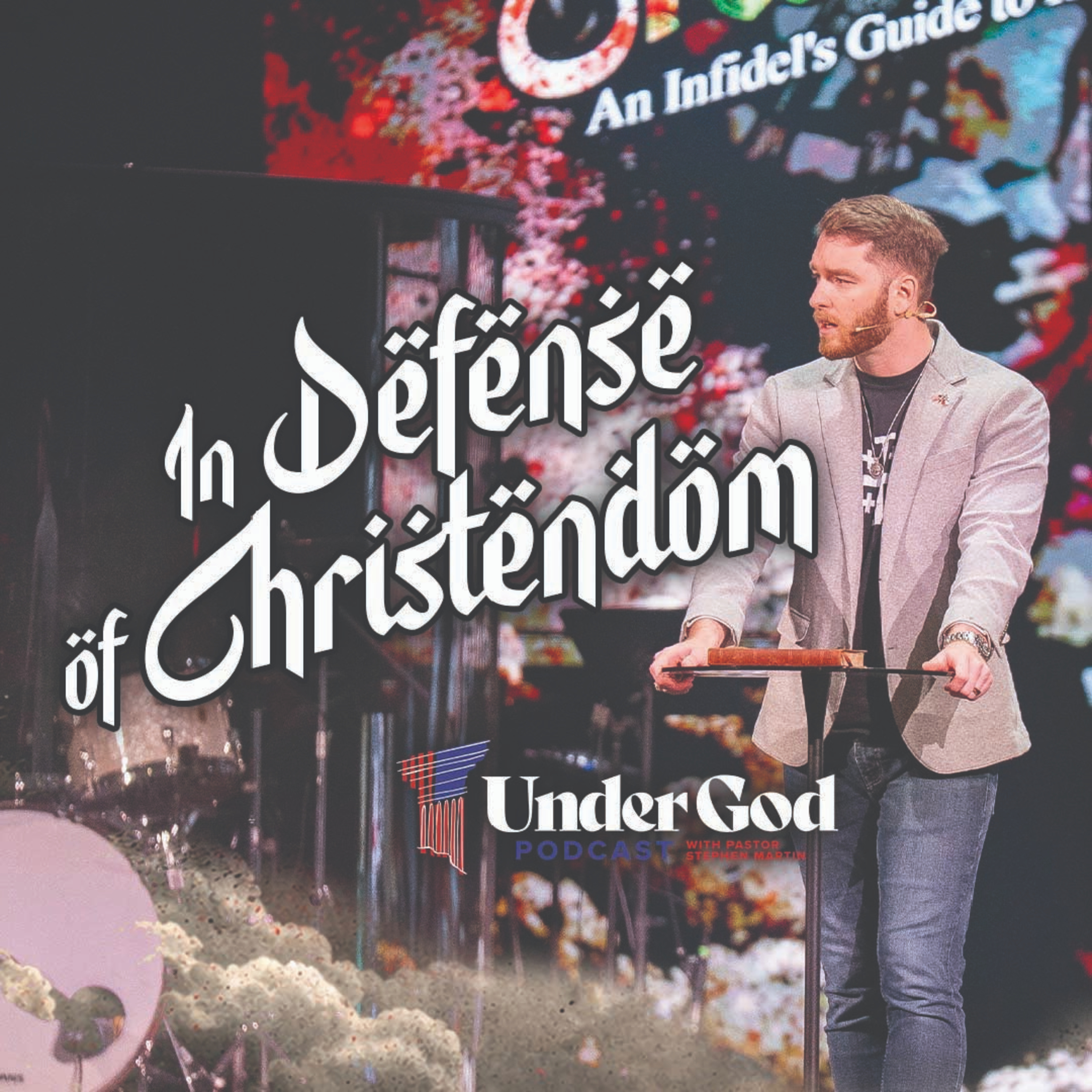 The Cross & the Crescent Part 6: In Defense of Christendom | Under God Ep 302 episode artwork
