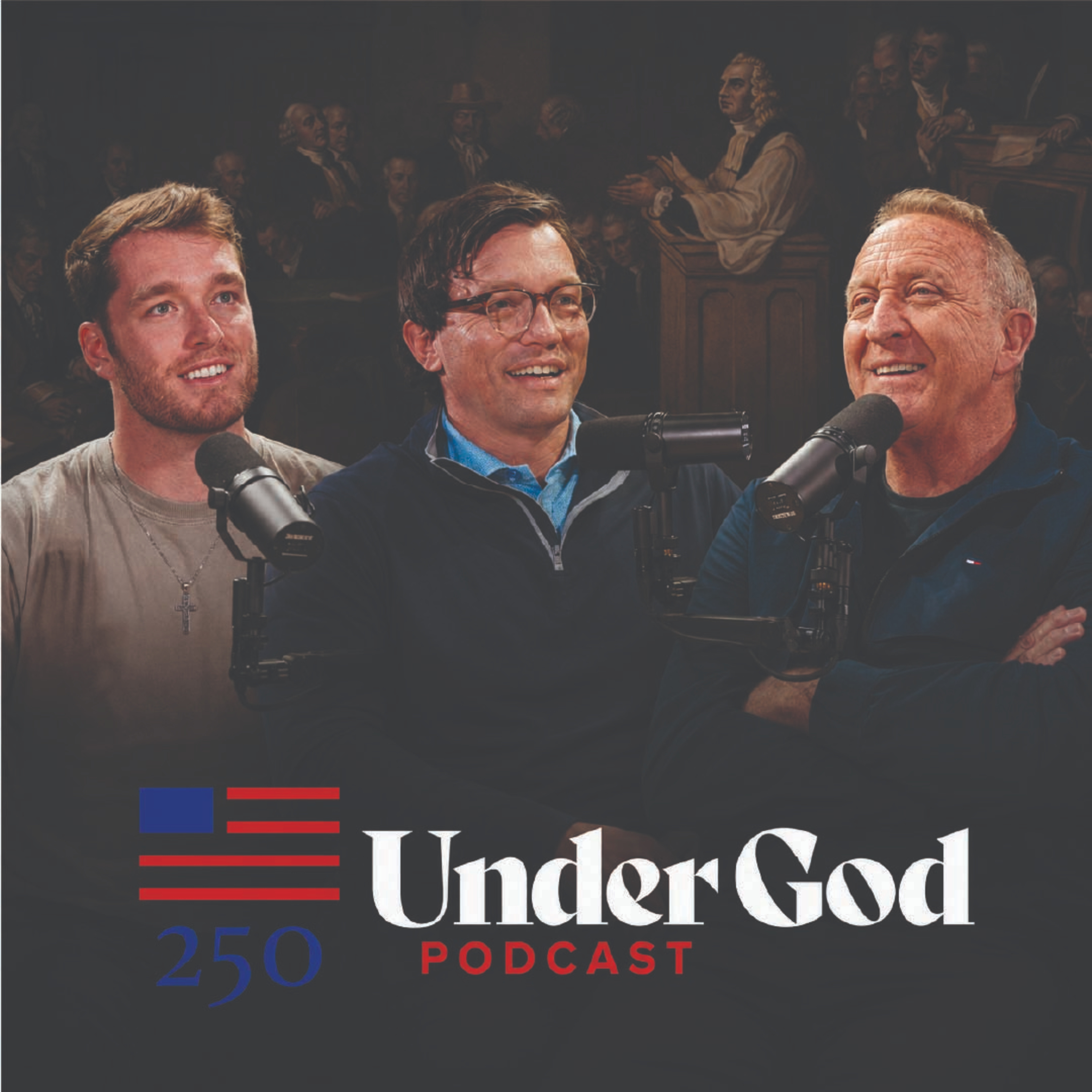 America 250 Part 2: What Our Founders Actually Believed | Under God Ep 319 episode artwork