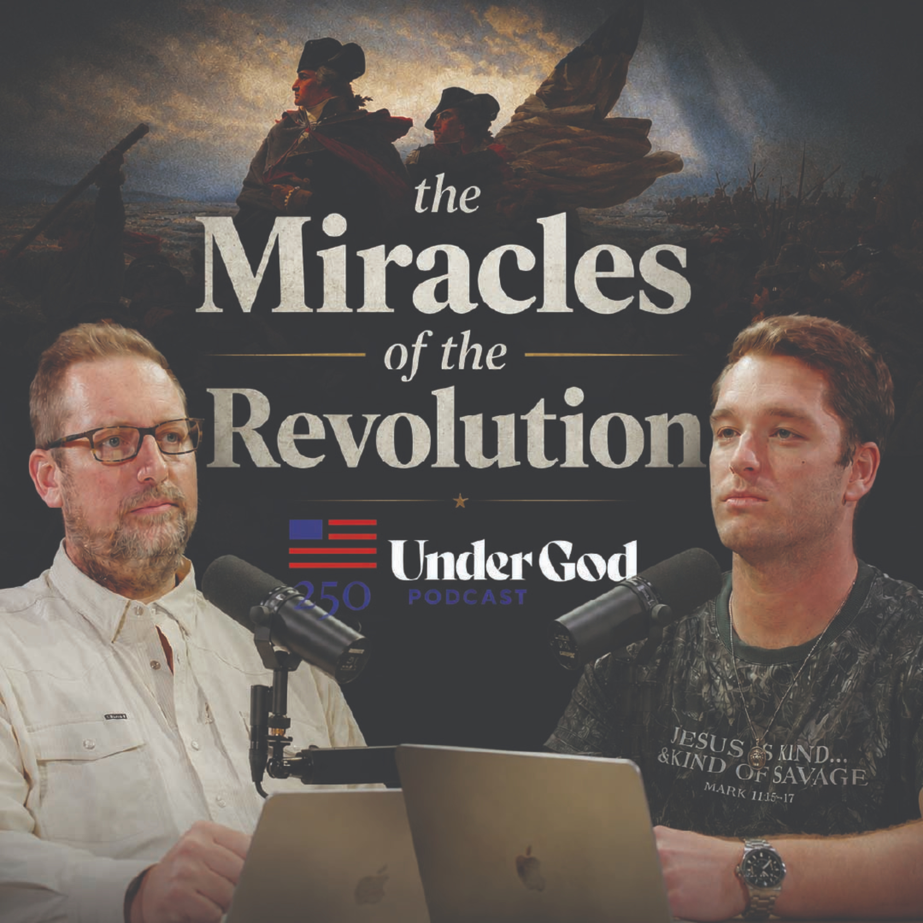 America 250 Part 5: The Miracles of the Revolution: From Bunker Hill to Yorktown | Under God Ep 328 episode artwork