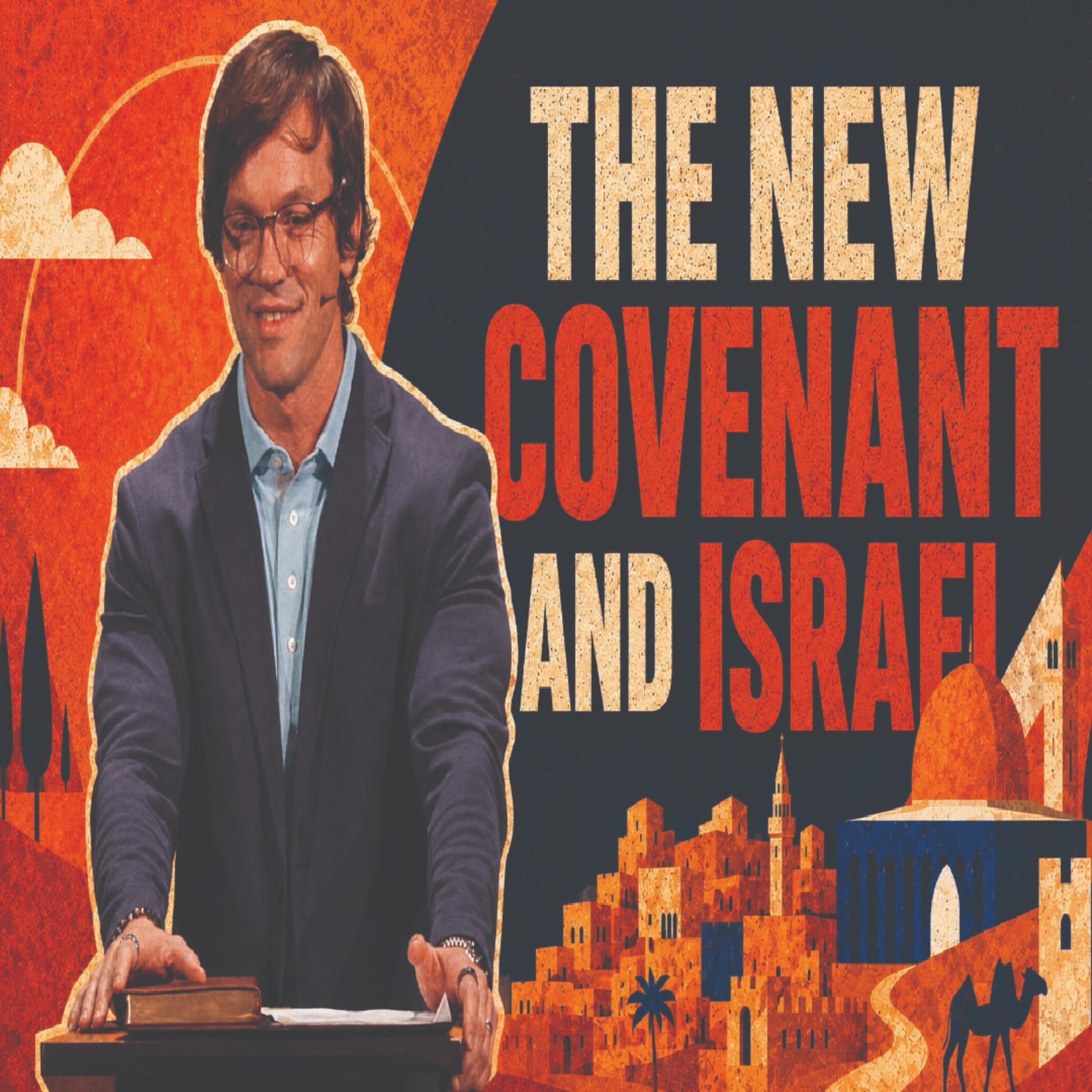 The Covenant & the Kingdom: Part 4 The New Covenant and Israel | Under God Ep 362 episode artwork