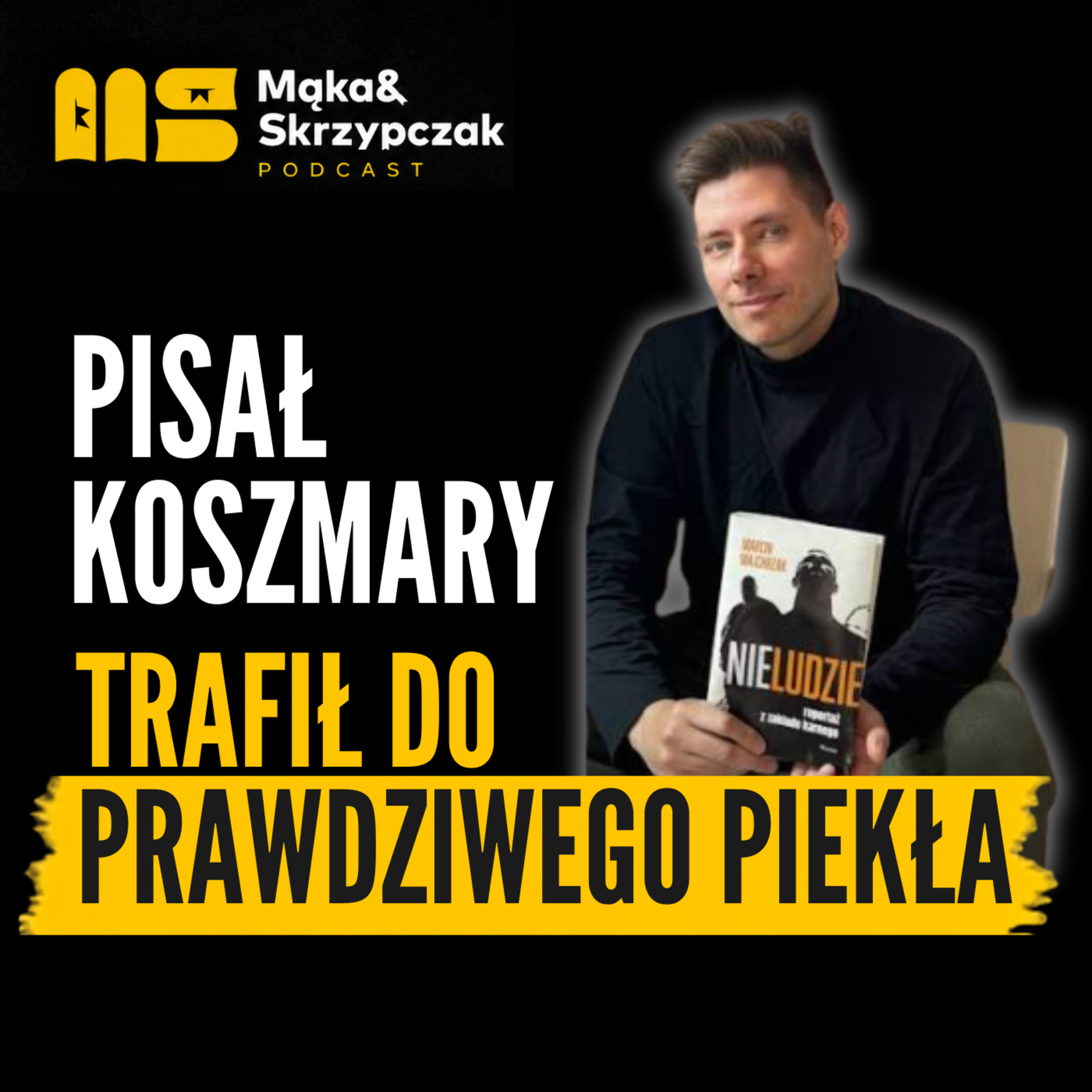 Pisarz skazany za to, że chciał przeżyć - rozmowa z Marcinem Majchrzakiem episode artwork