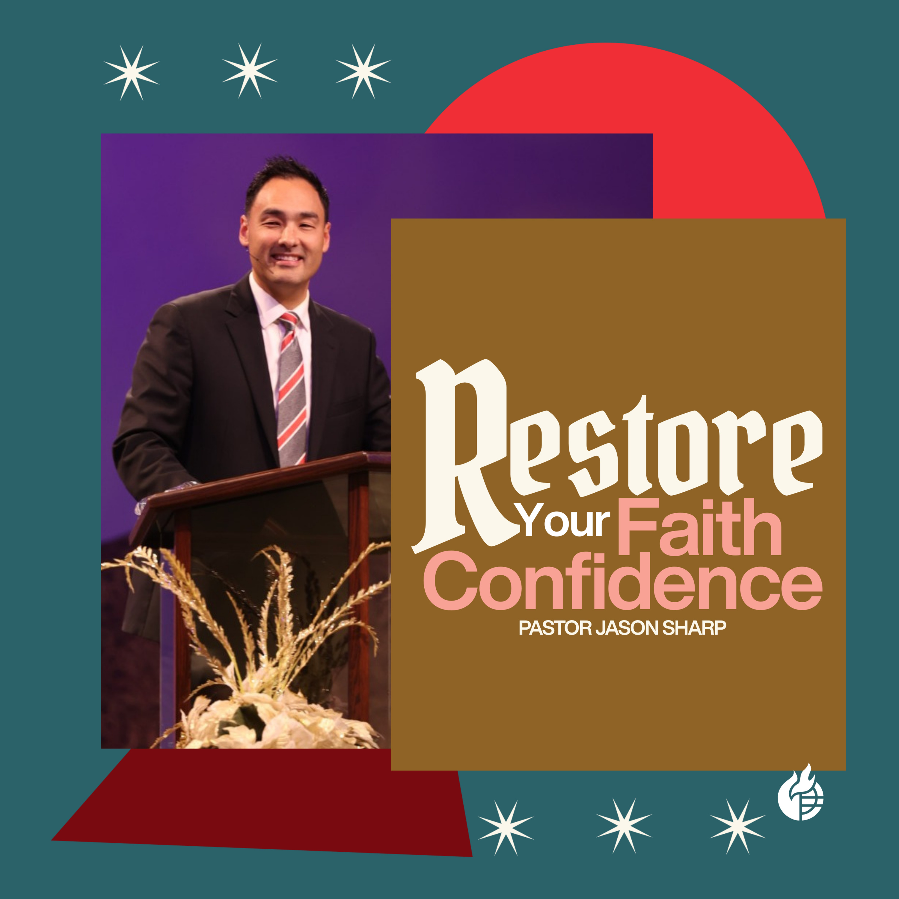 Restore Your Faith and Confidence || Pastor Jason Sharp Restore Your Faith and Confidence || Pastor Jason Sharp