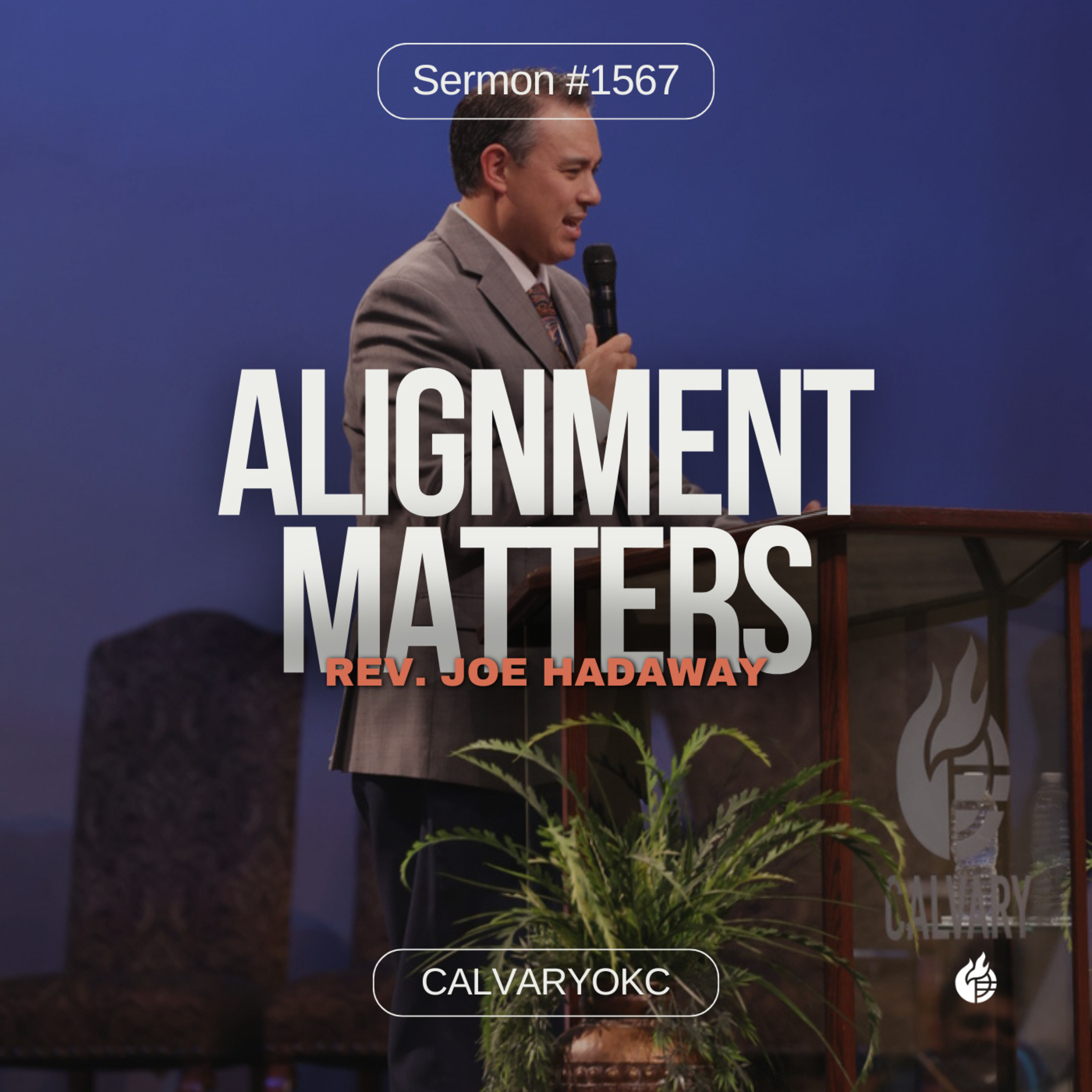 Alignment Matters || Rev. Joe Hadaway episode artwork