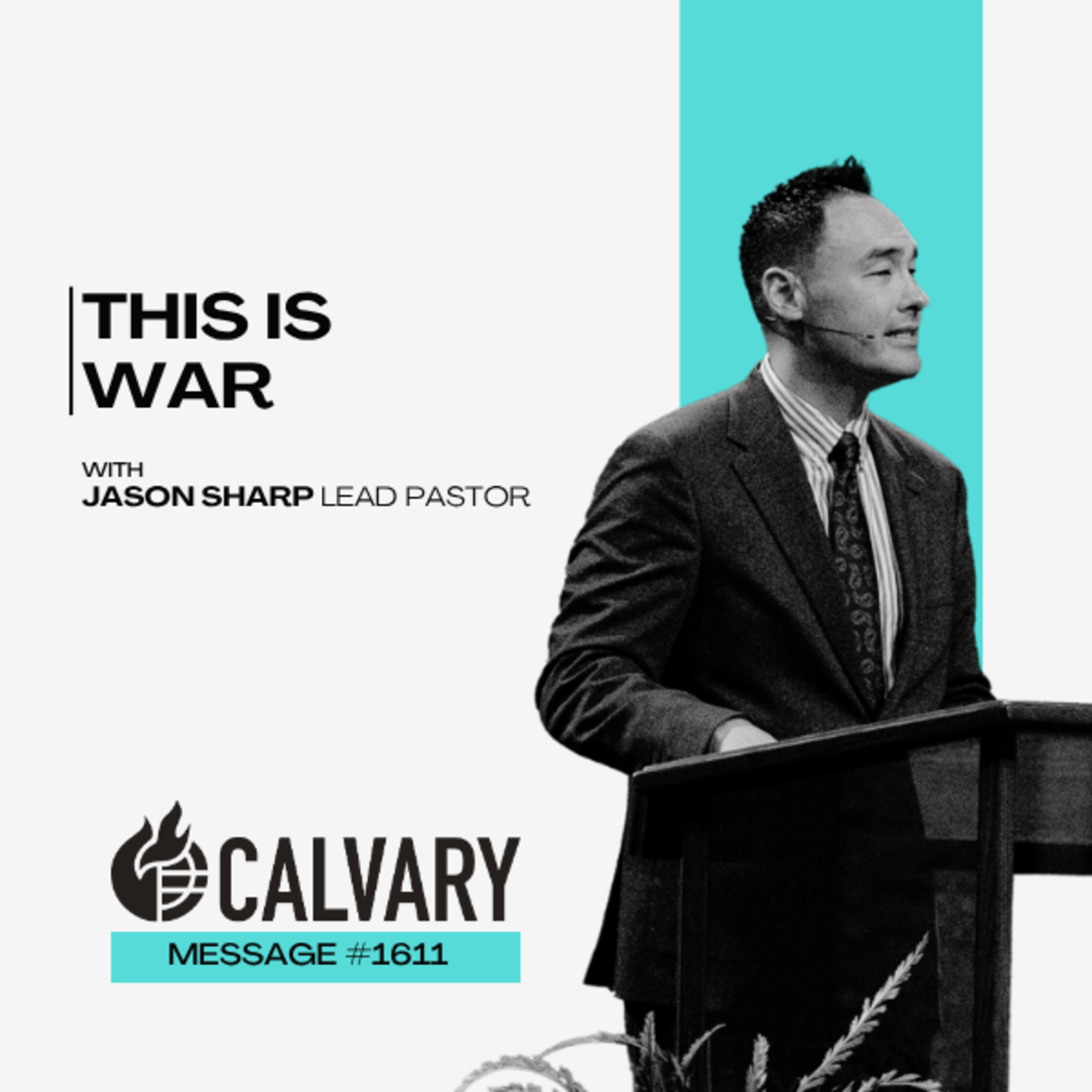 This is War || Pastor Jason Sharp episode artwork