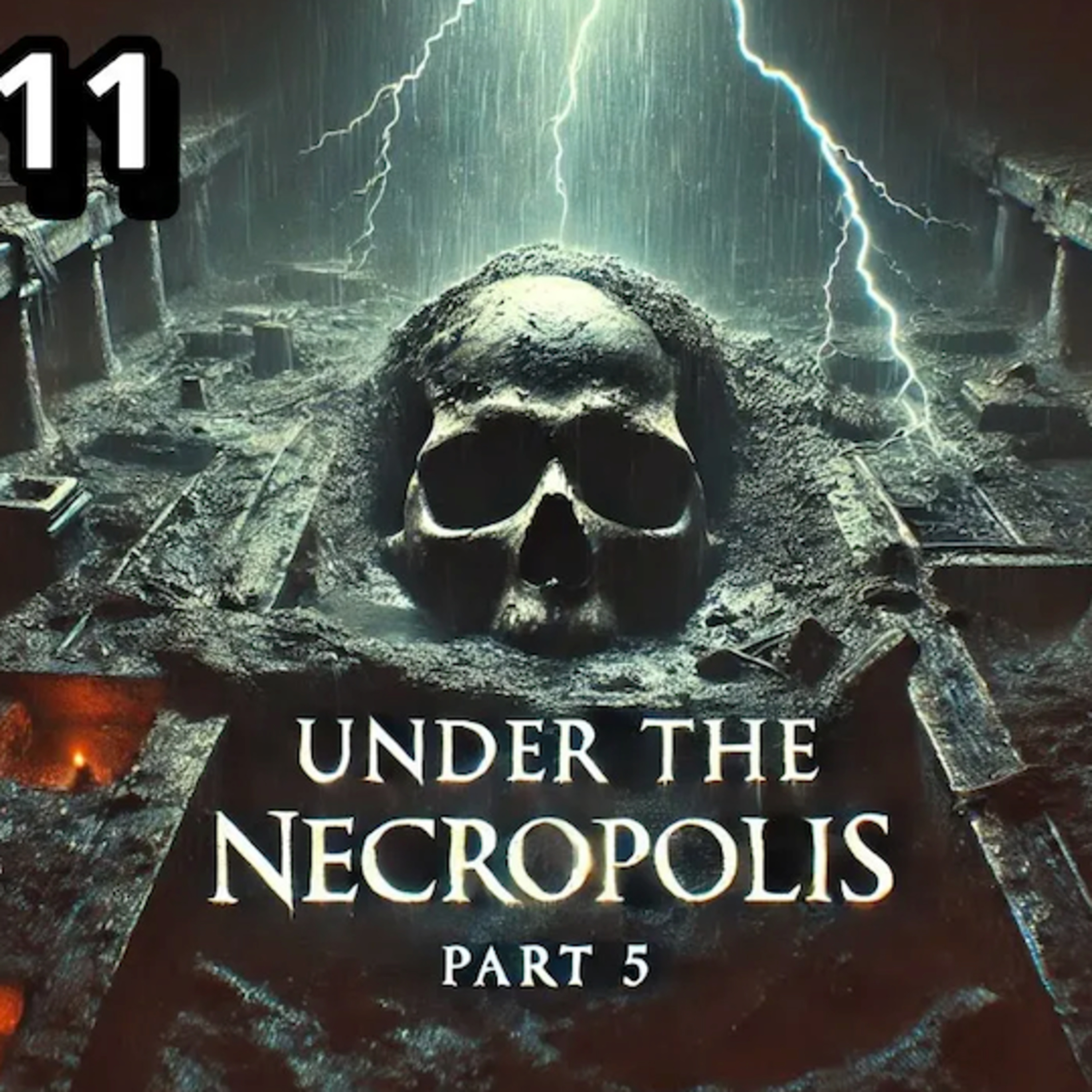 Under The Necropolis - Pt 5