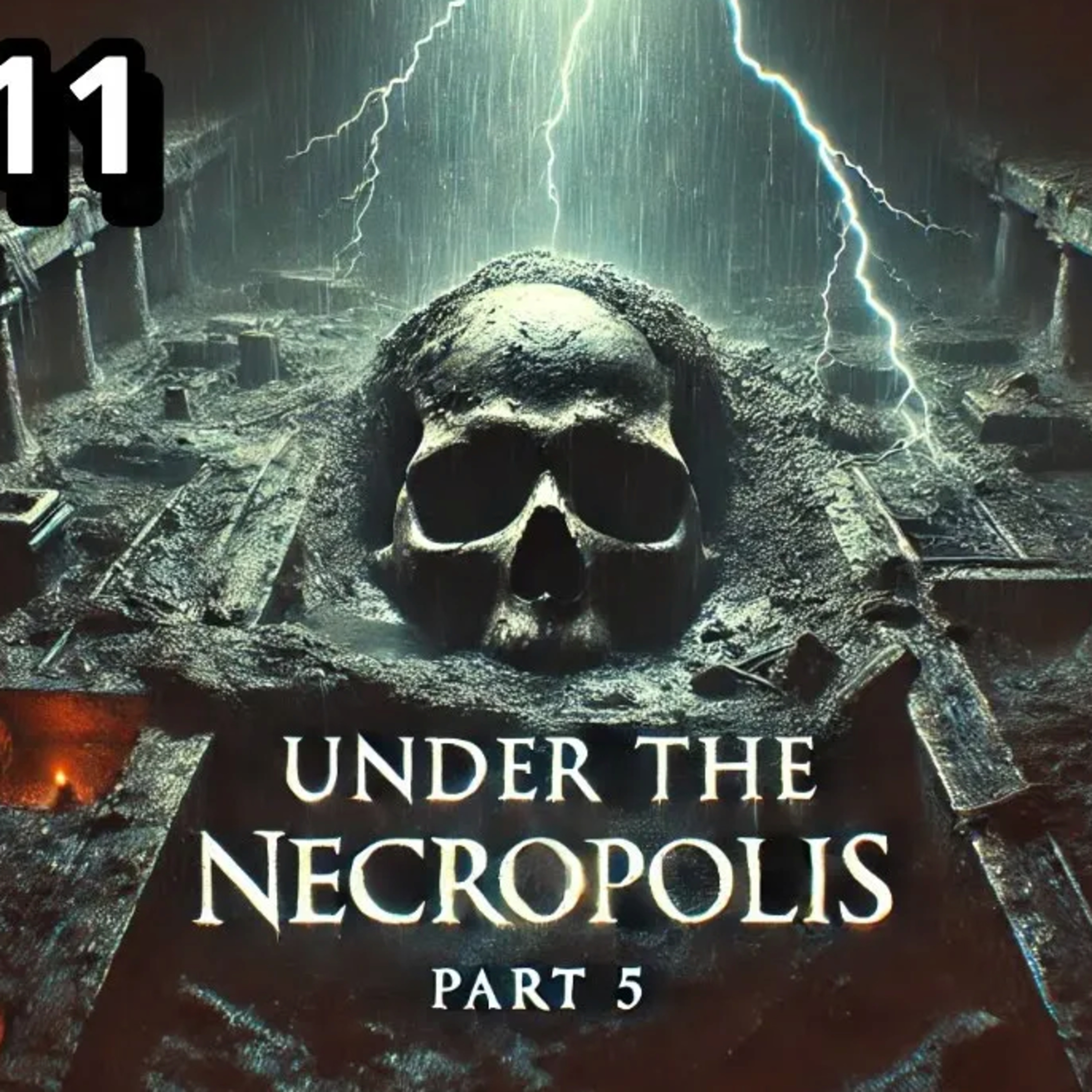Under The Necropolis - Pt 5